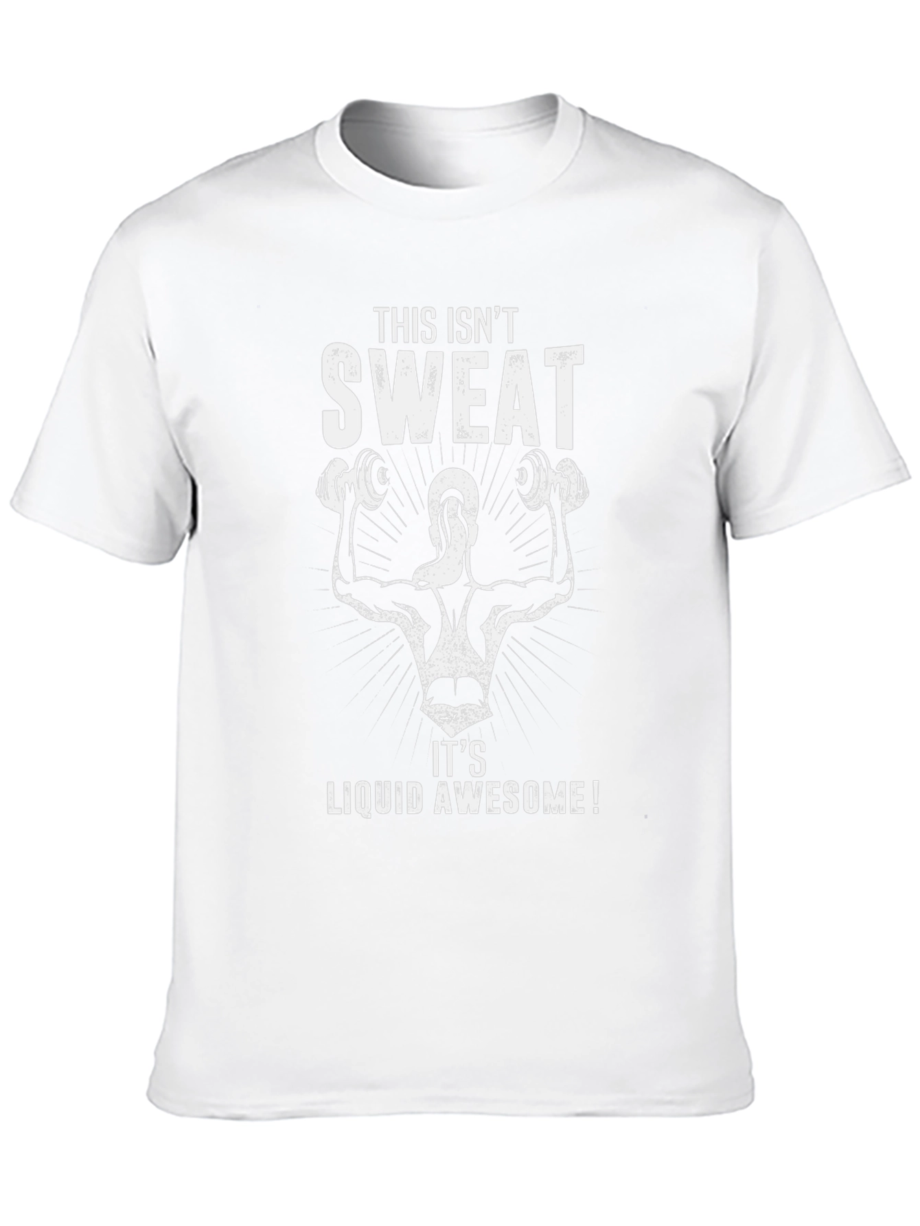 Workout T-Shirt - This Isnt Sweat Liquid Awesome