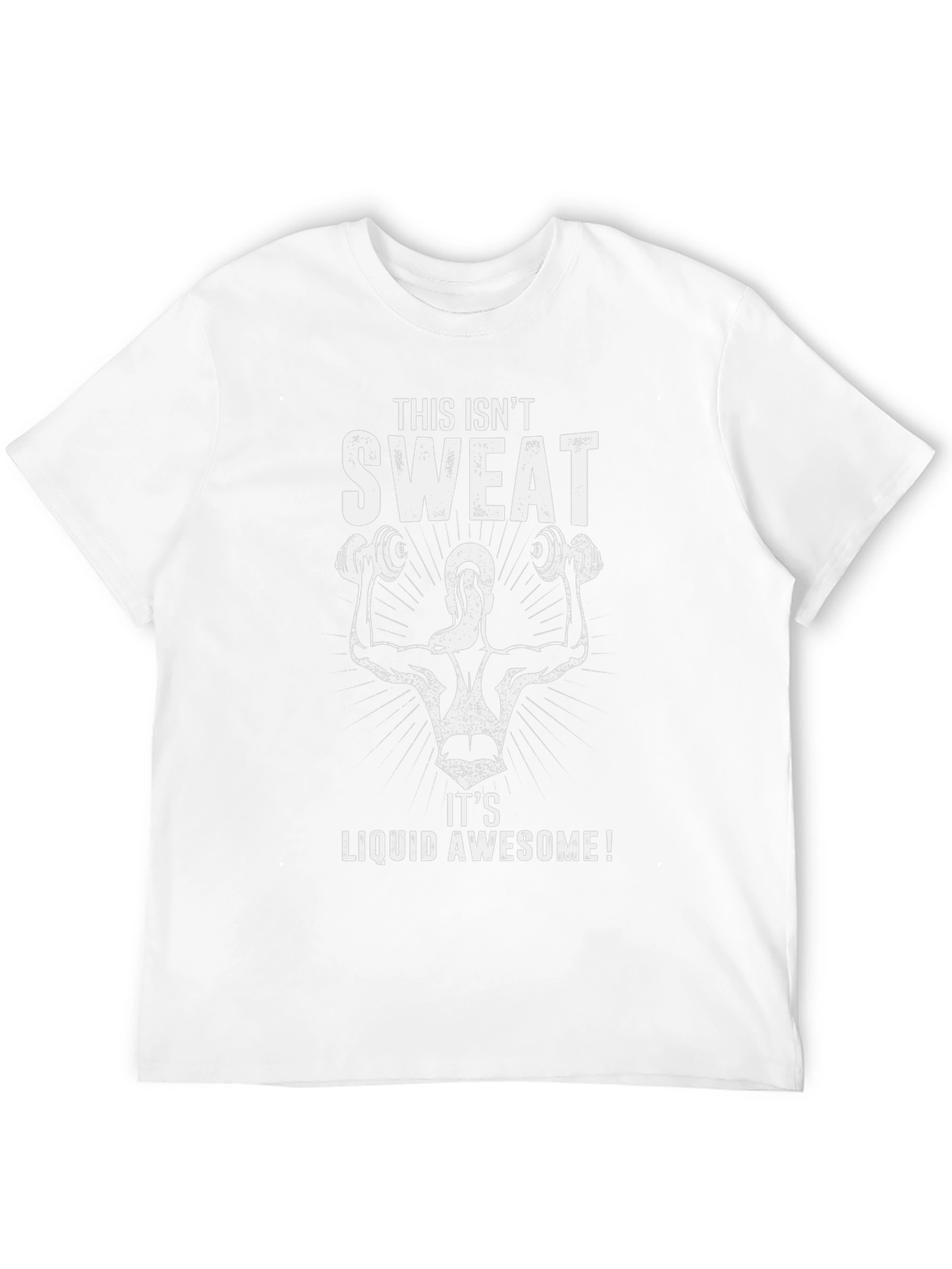 Workout T-Shirt - This Isnt Sweat Liquid Awesome