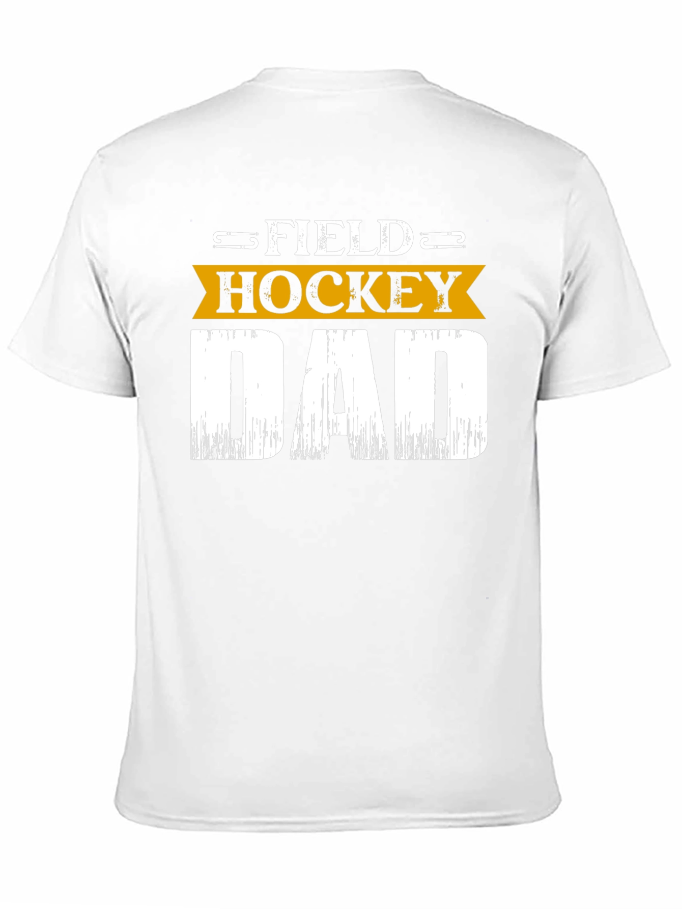 Field Hockey Dad T-Shirt - Sport Fan Apparel