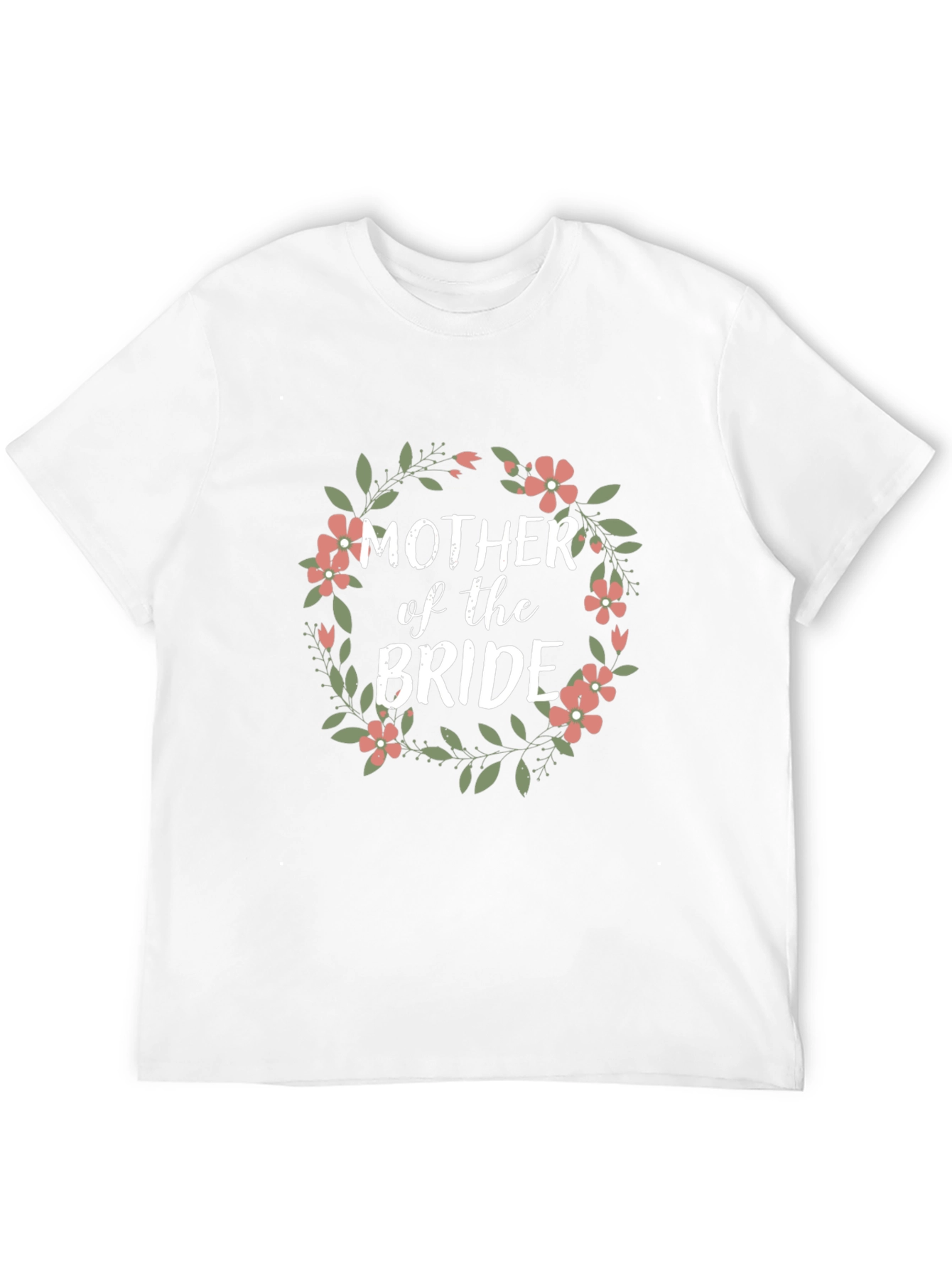 Mother of the Bride Floral Wreath T-Shirt