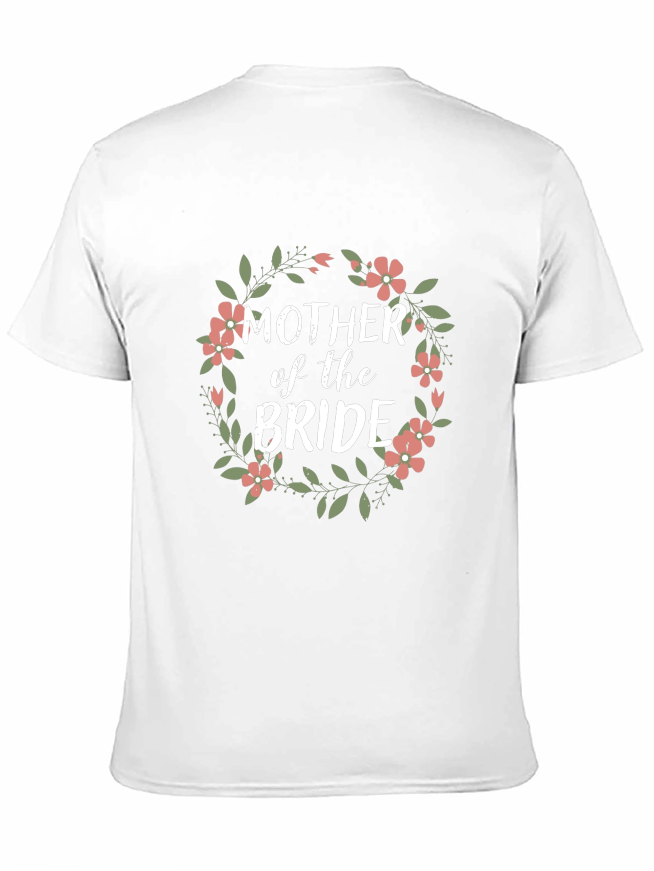 Mother of the Bride Floral Wreath T-Shirt