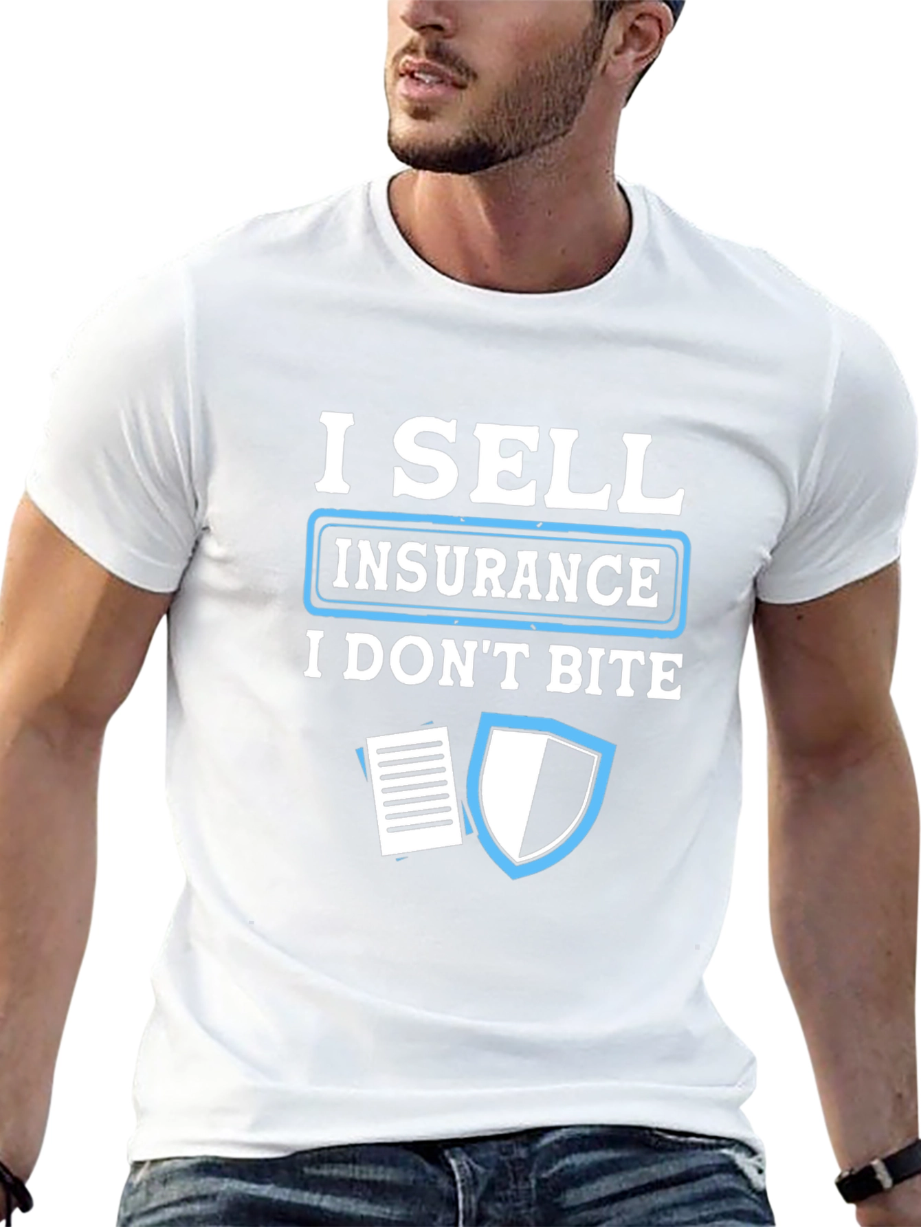I Sell Insurance T-Shirt - Funny Insurance Agent Tee