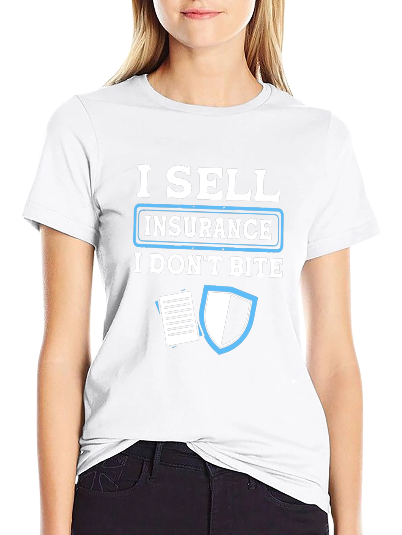 I Sell Insurance T-Shirt - Funny Insurance Agent Tee