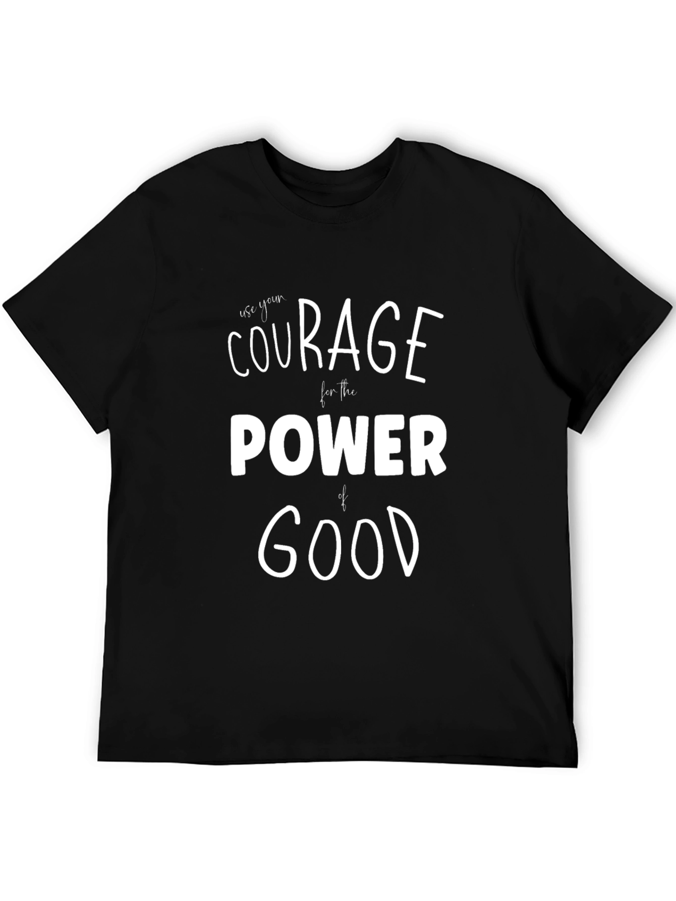 Courage Power Good Graphic T-Shirt - Black