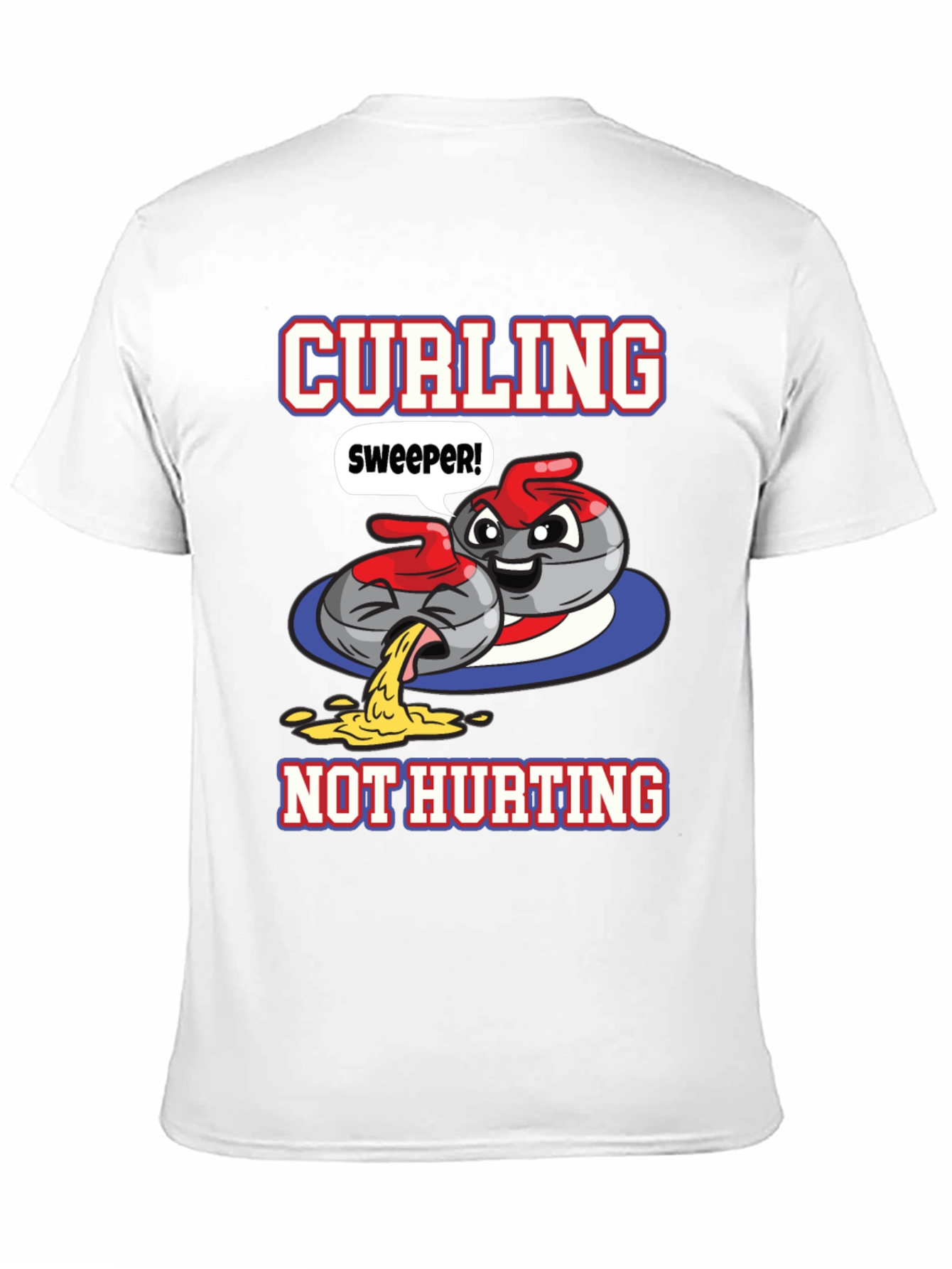 Funny Curling T-Shirt - Sweeper Not Hurting!