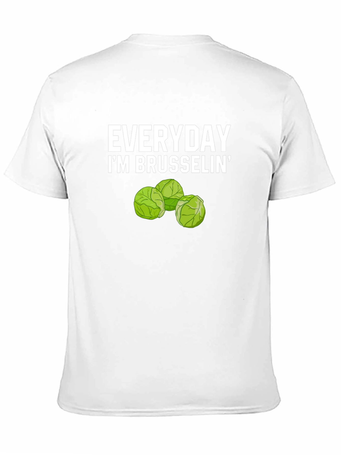 Everyday Im Brusselsin Funny T-Shirt