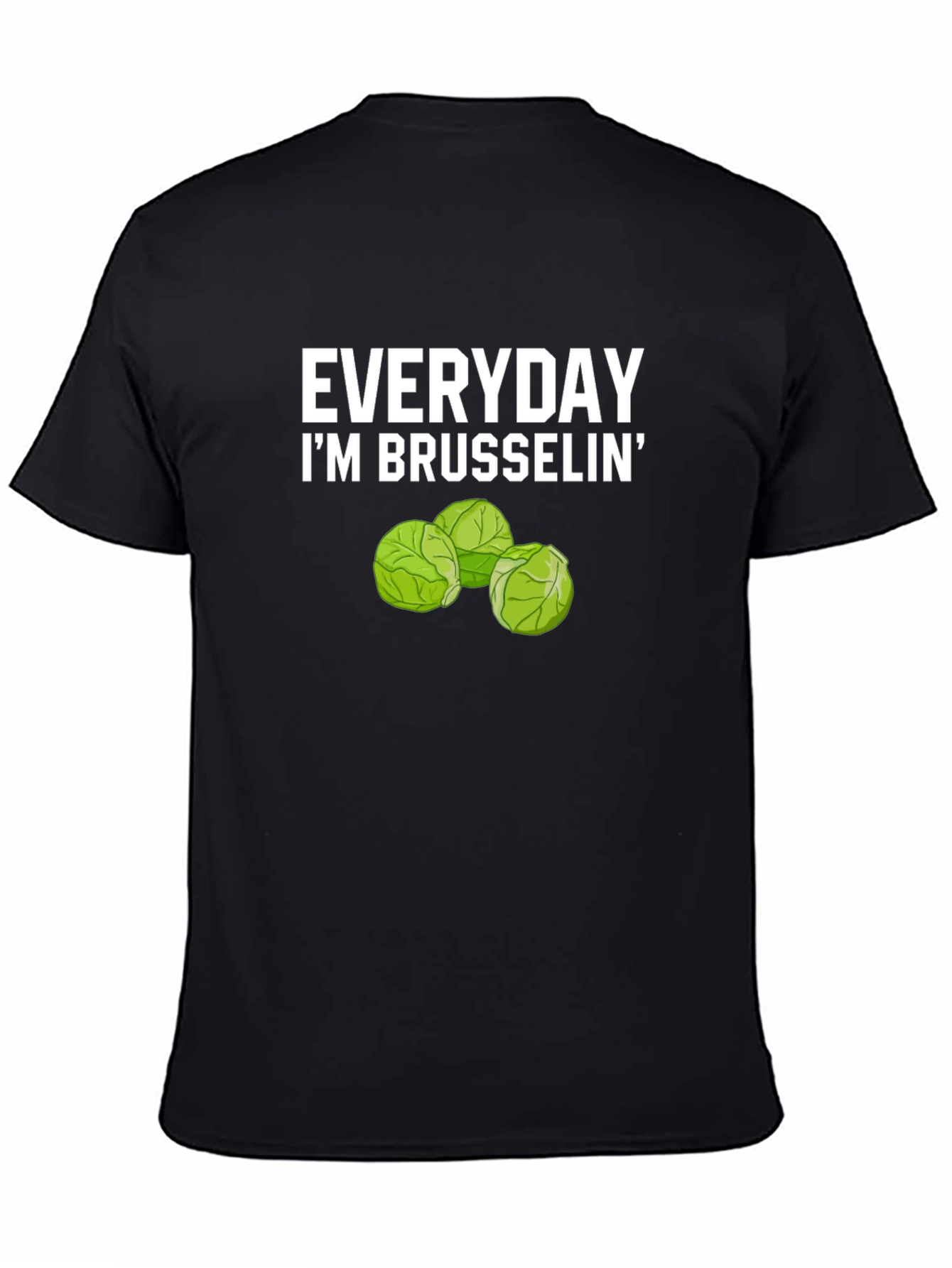 Everyday Im Brusselsin Funny T-Shirt