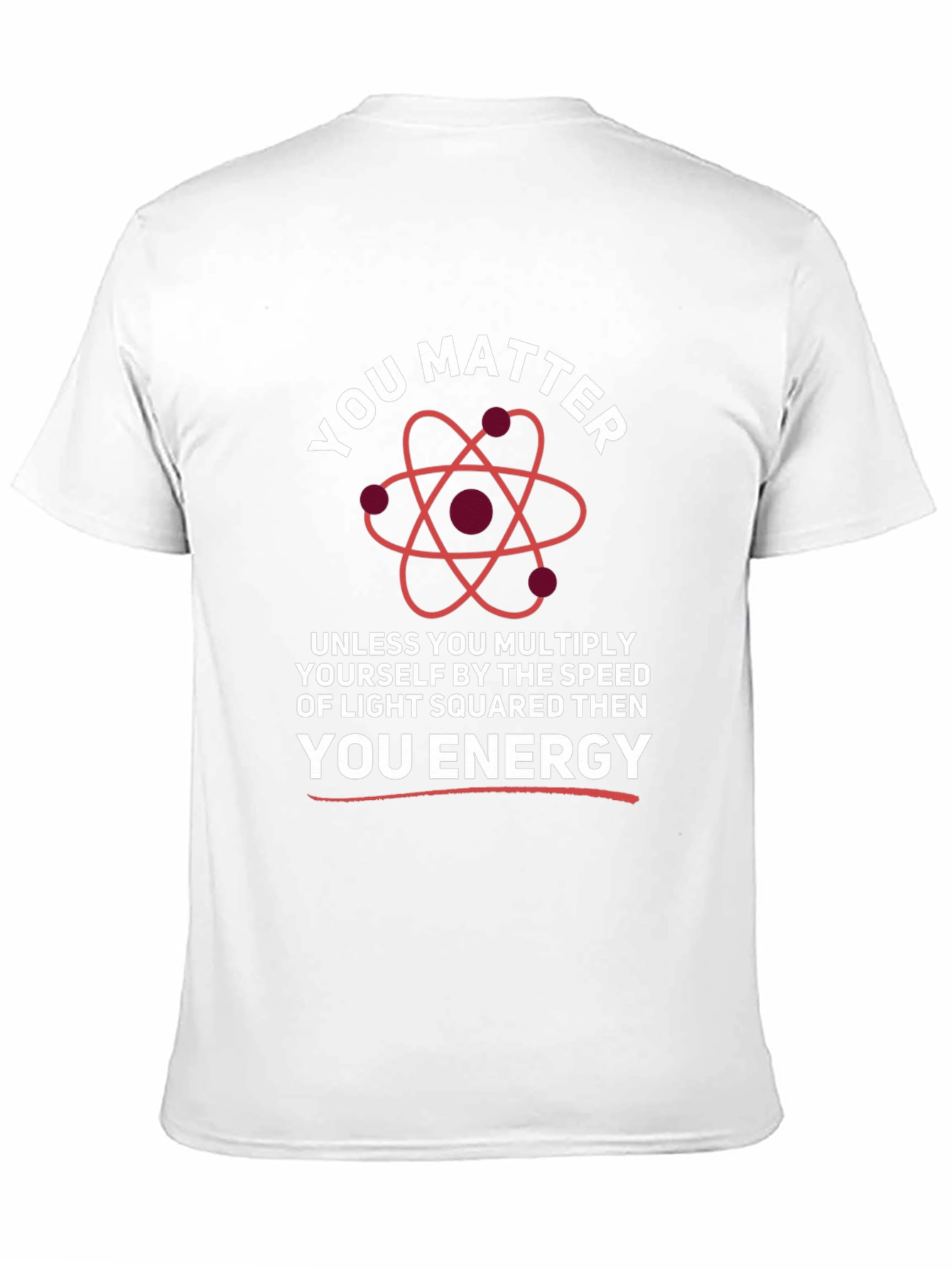 You Matter Energy Science T-Shirt