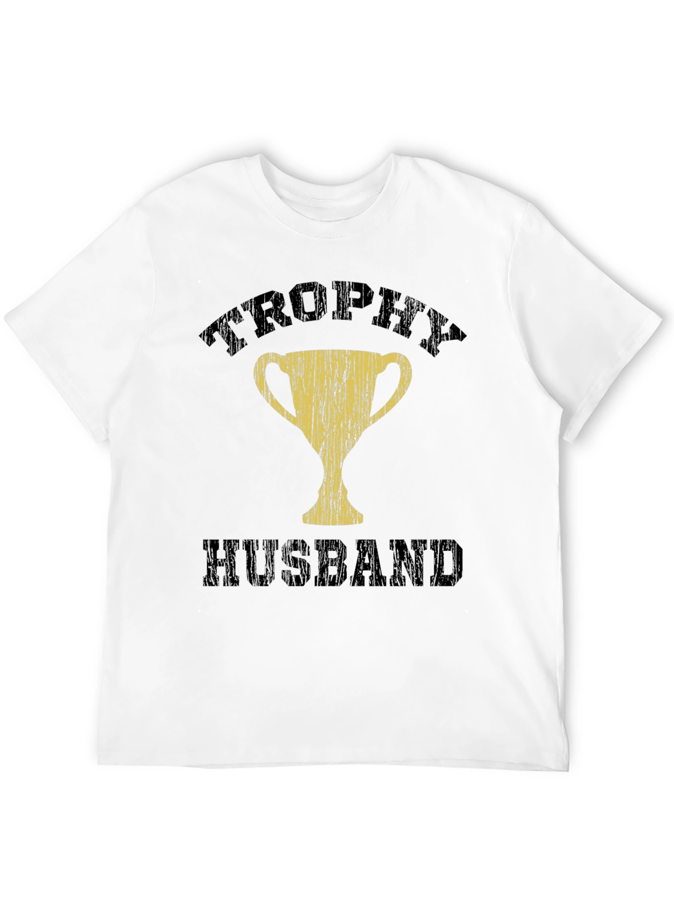Trophy Husband Black T-Shirt - Humorous Husband Gift