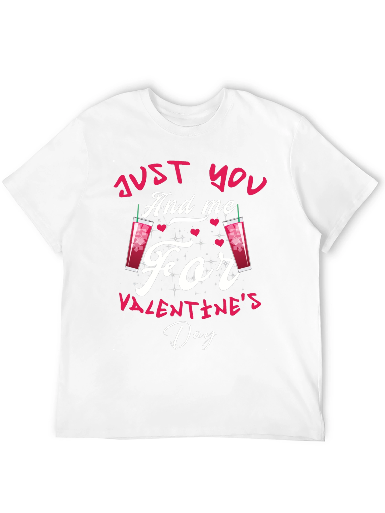 Valentines Day T-Shirt - Just You and Me