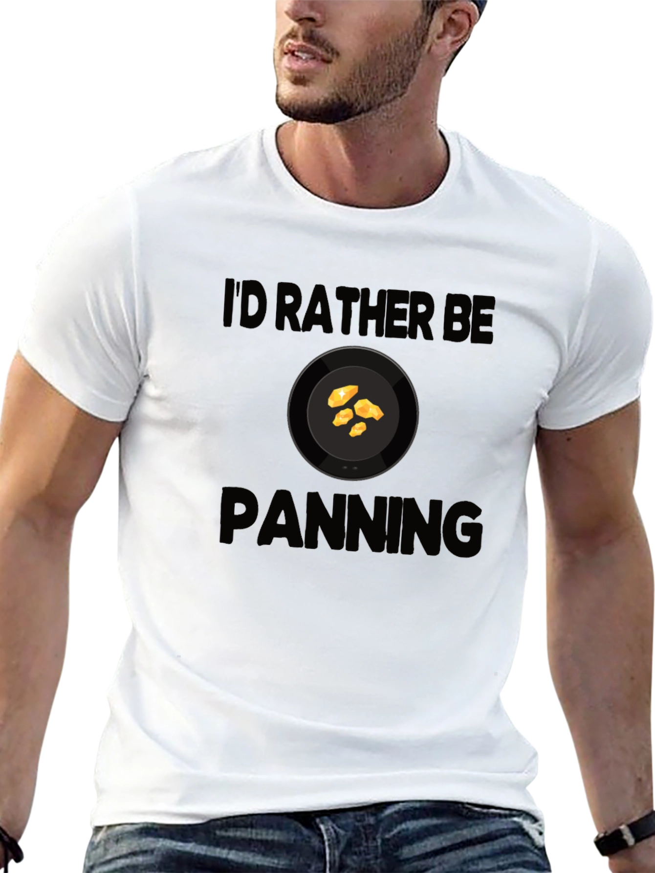 Id Rather Be Panning T-Shirt Gold Prospecting