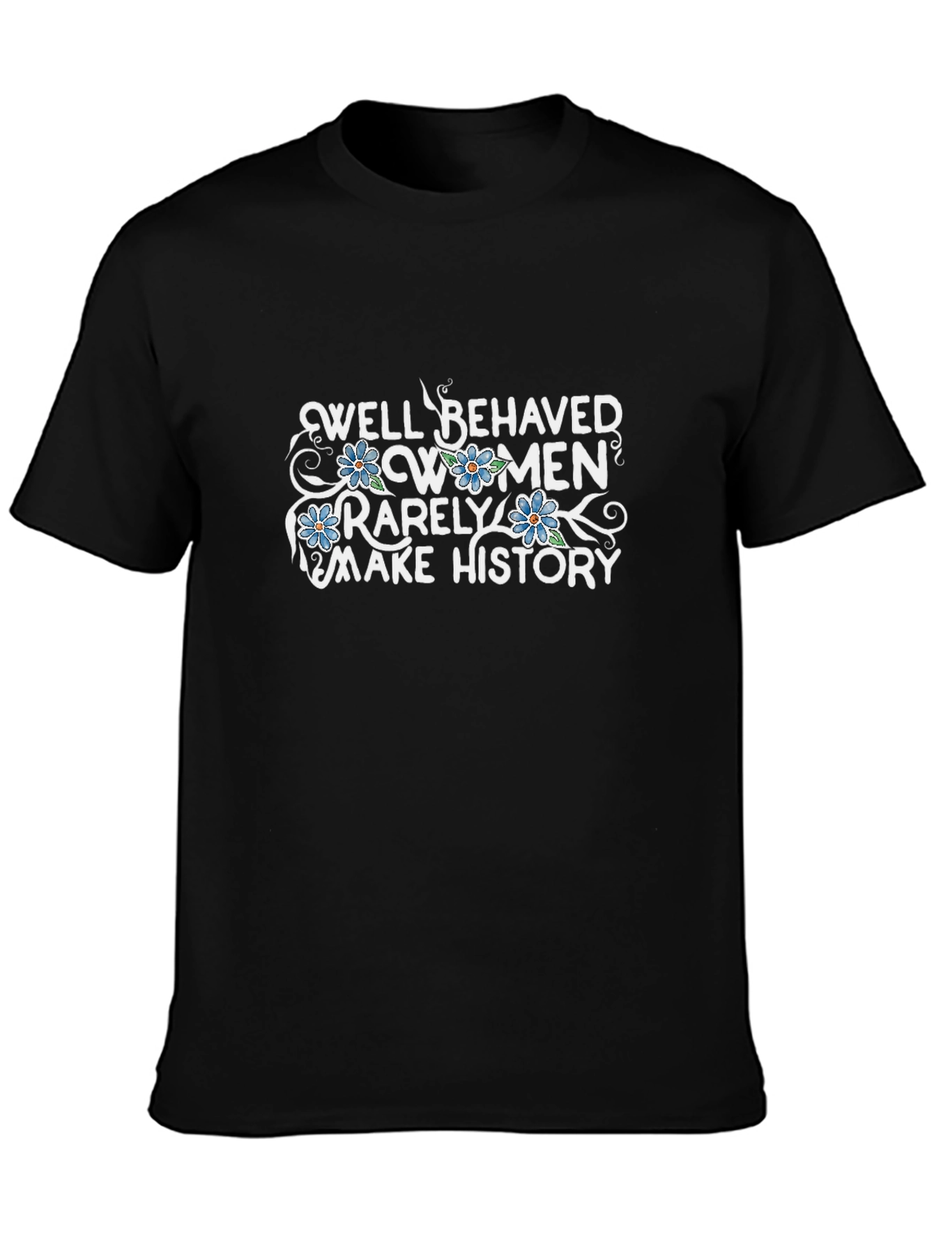 Well Behaved Women Graphic Tee