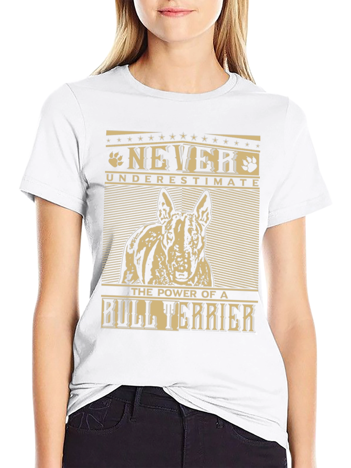Bull Terrier T-Shirt: Never Underestimate the Power