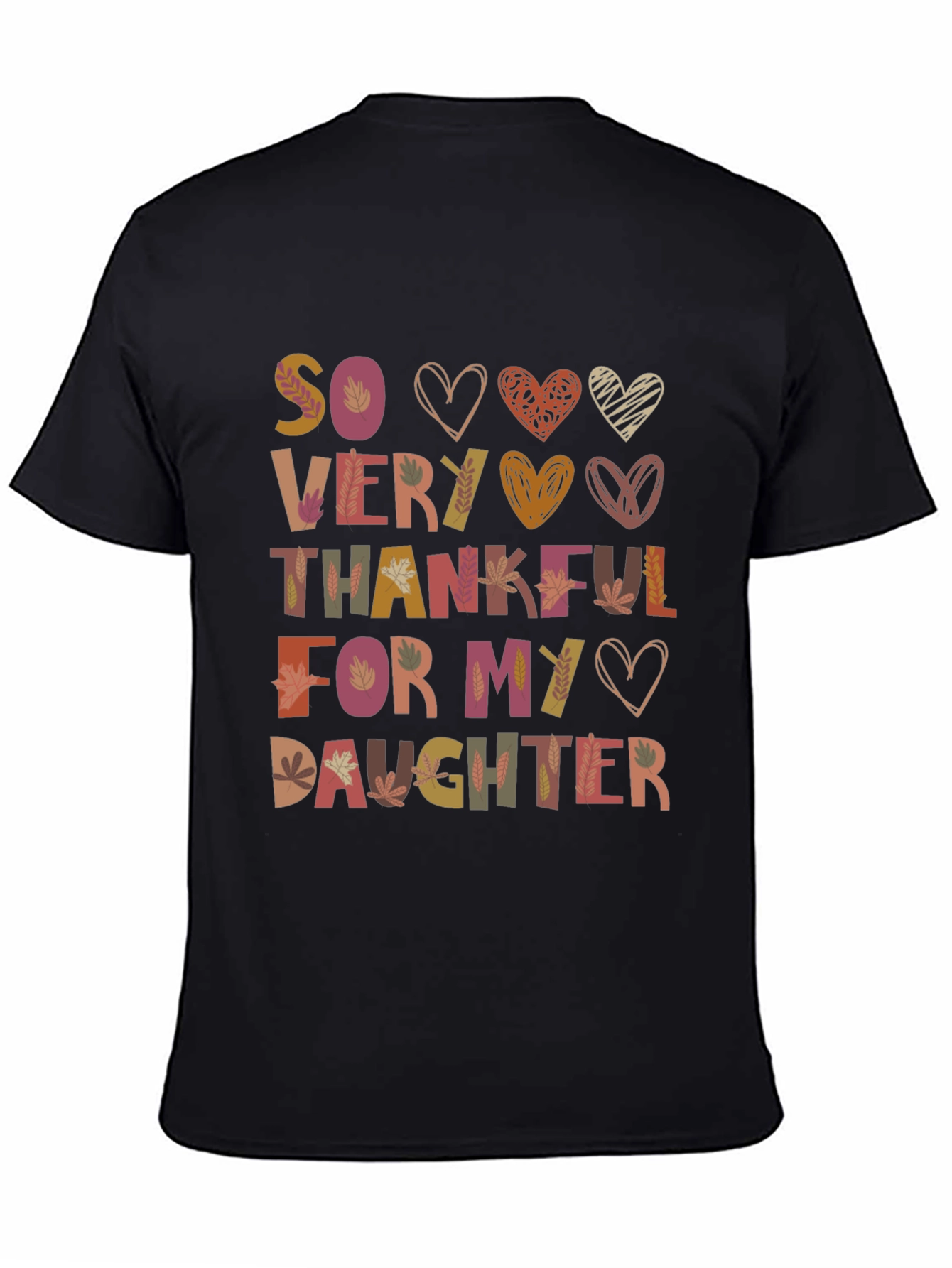 So Very Thankful For My Daughter Graphic T-Shirt