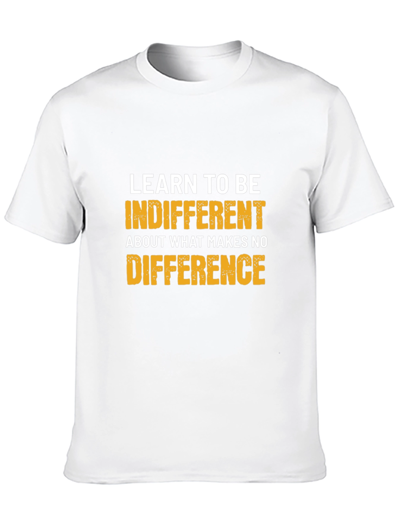 Indifferent Tee: Motivational Graphic T-Shirt