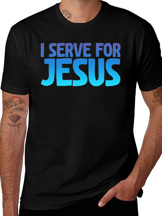 I Serve For Jesus T-Shirt - Christian Apparel