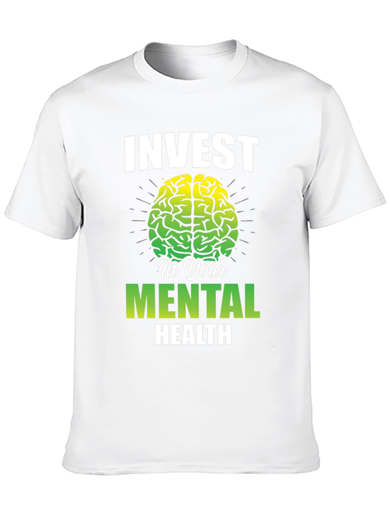 Invest In Your Mental Health T-Shirt - Brain Graphic