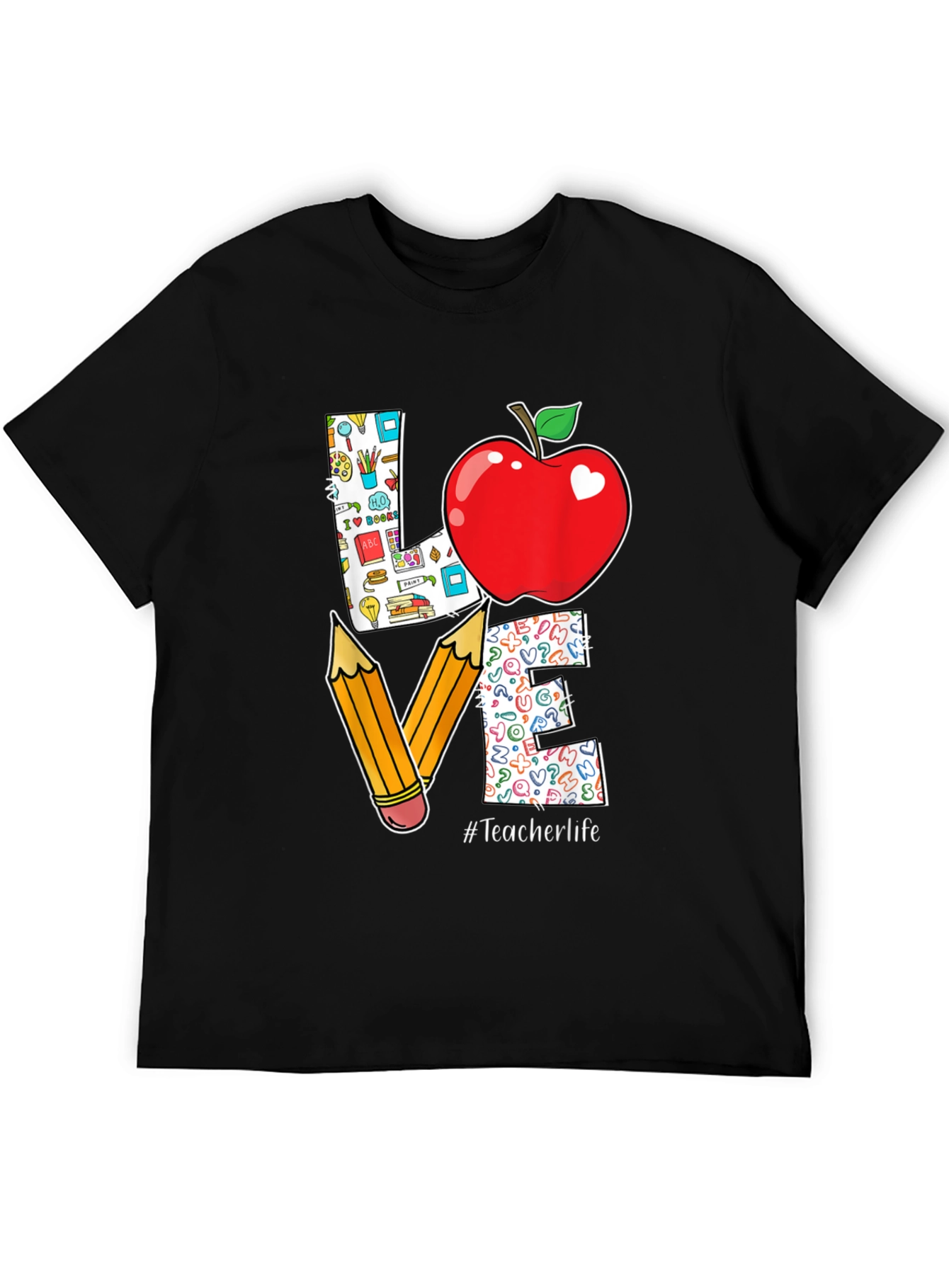 Teacher Life T-Shirt - LOVE Design