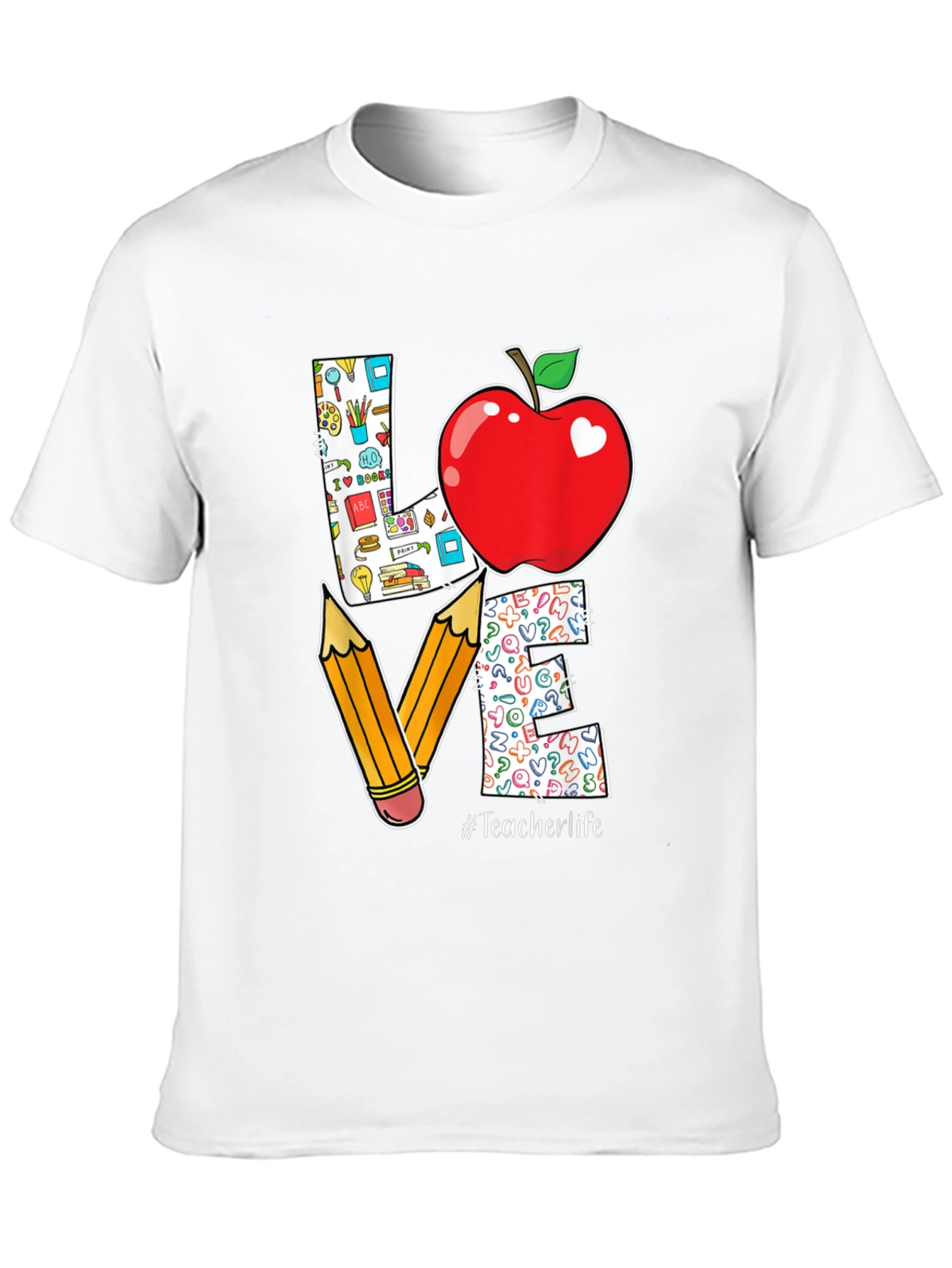 Teacher Life T-Shirt - LOVE Design