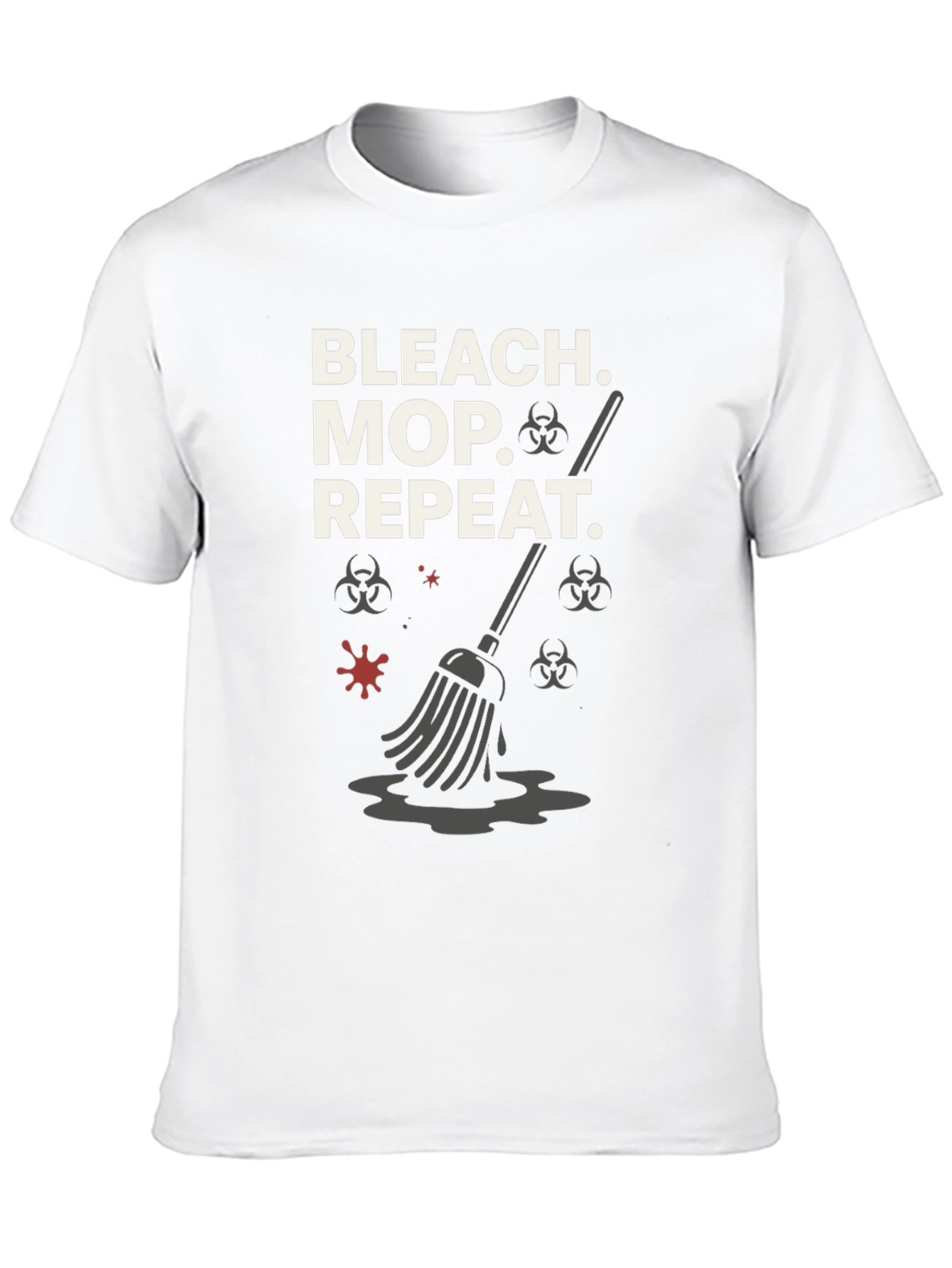 Bleach Mop Repeat T-Shirt - Cleaning Crew Gift