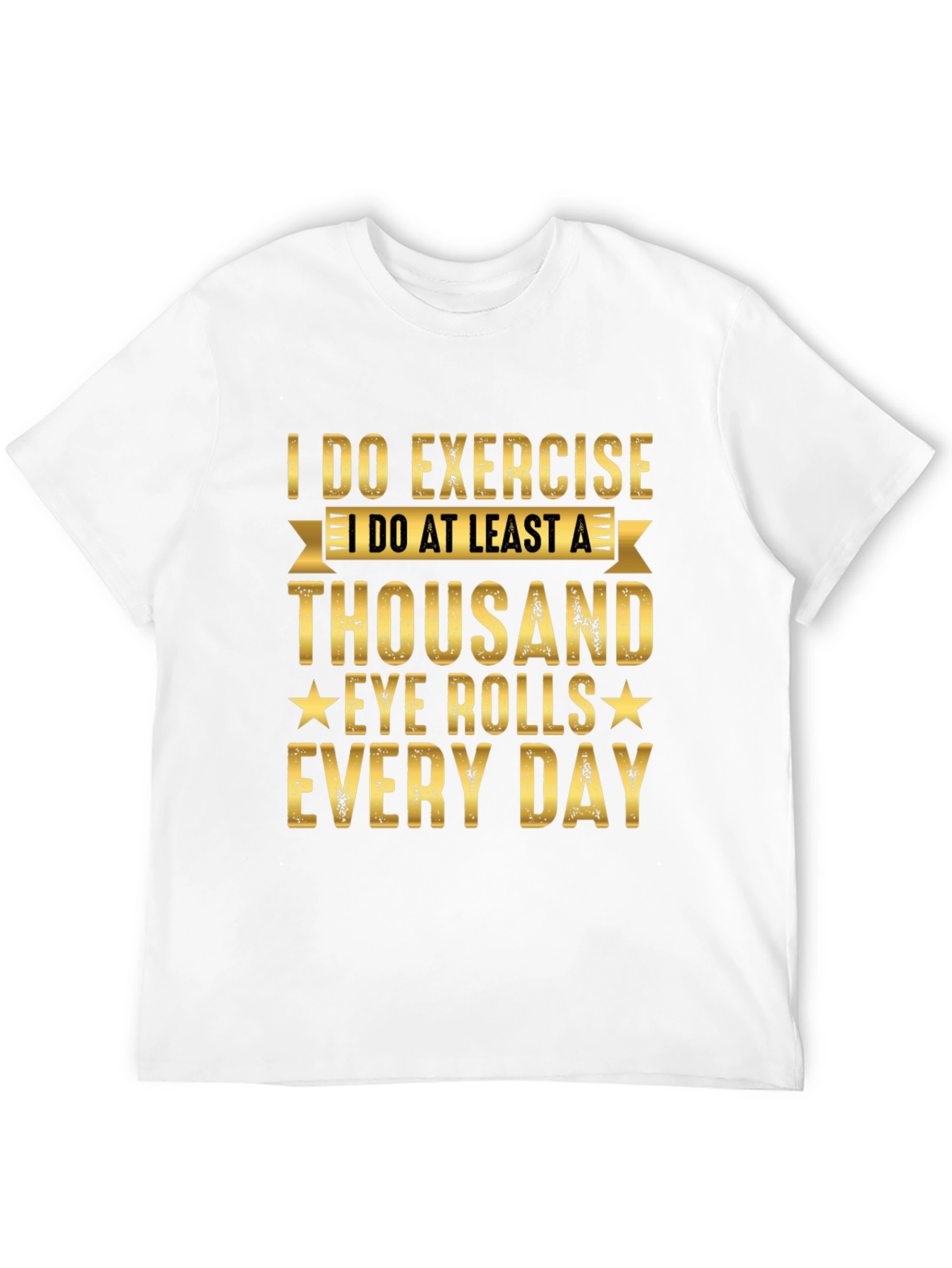Funny Exercise Eye Rolls Graphic Tee