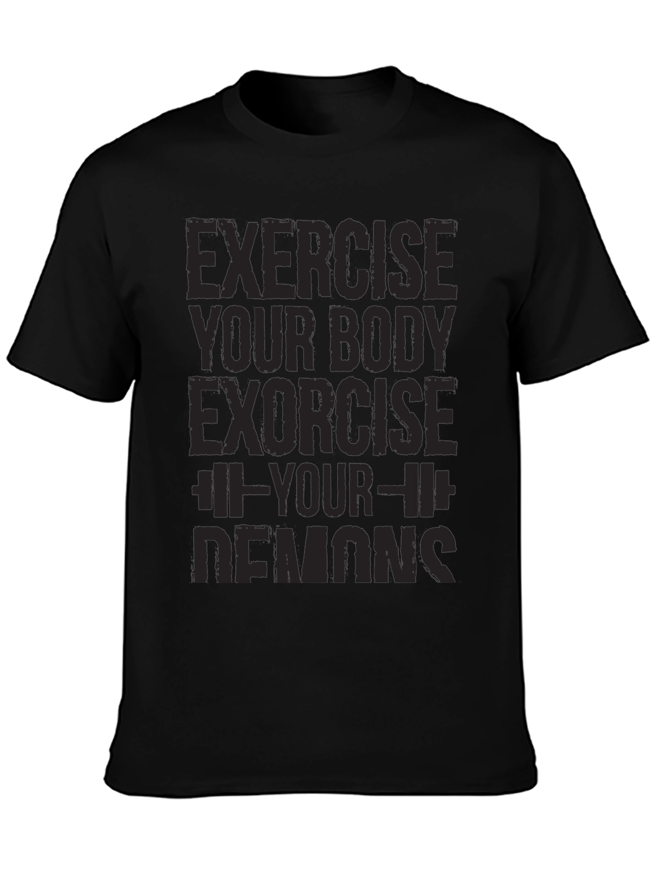 Exercise Your Body Exorcise Your Demons T-Shirt