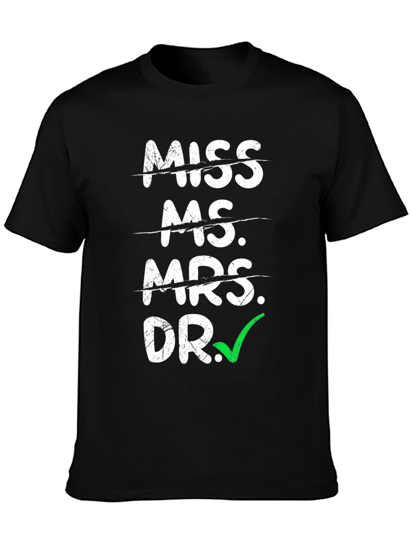 Doctor Graduation T-Shirt - Funny Academic Gift