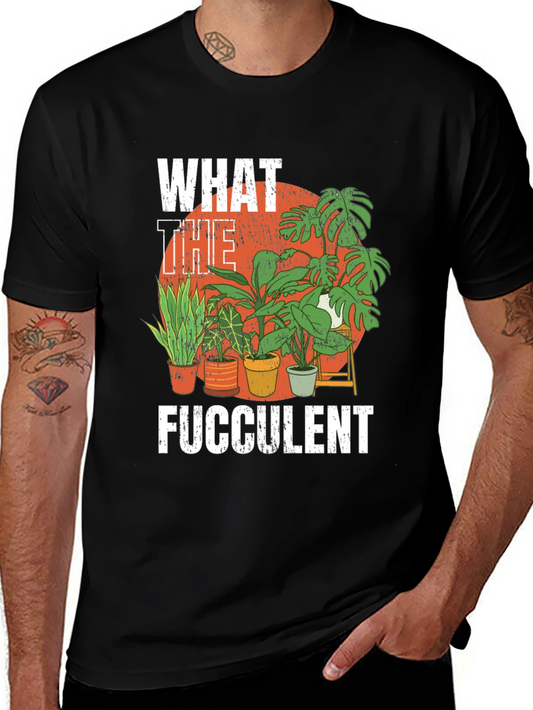 What the Fucculent Funny Plant Lover T-Shirt