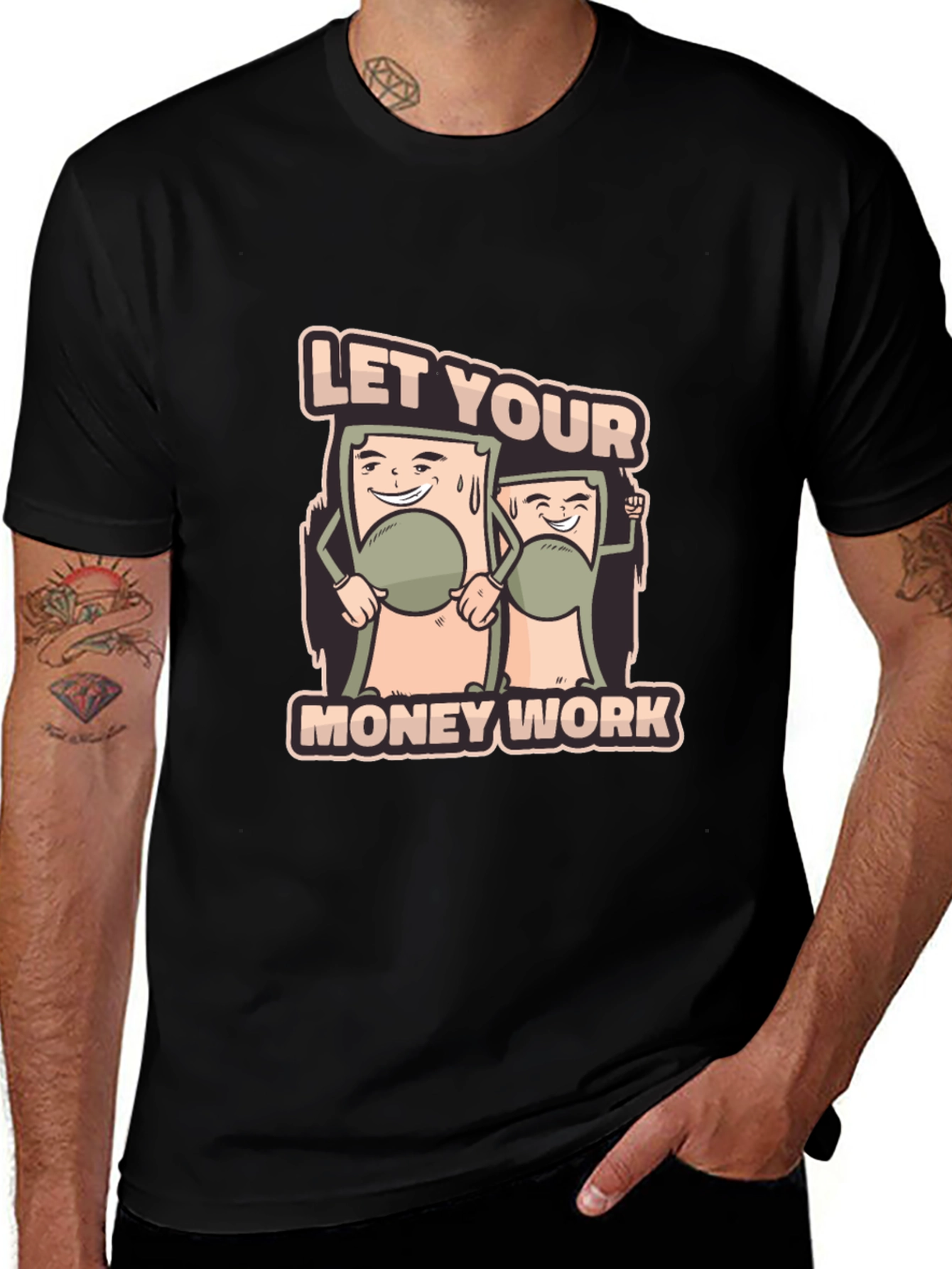 Let Your Money Work Graphic Tee