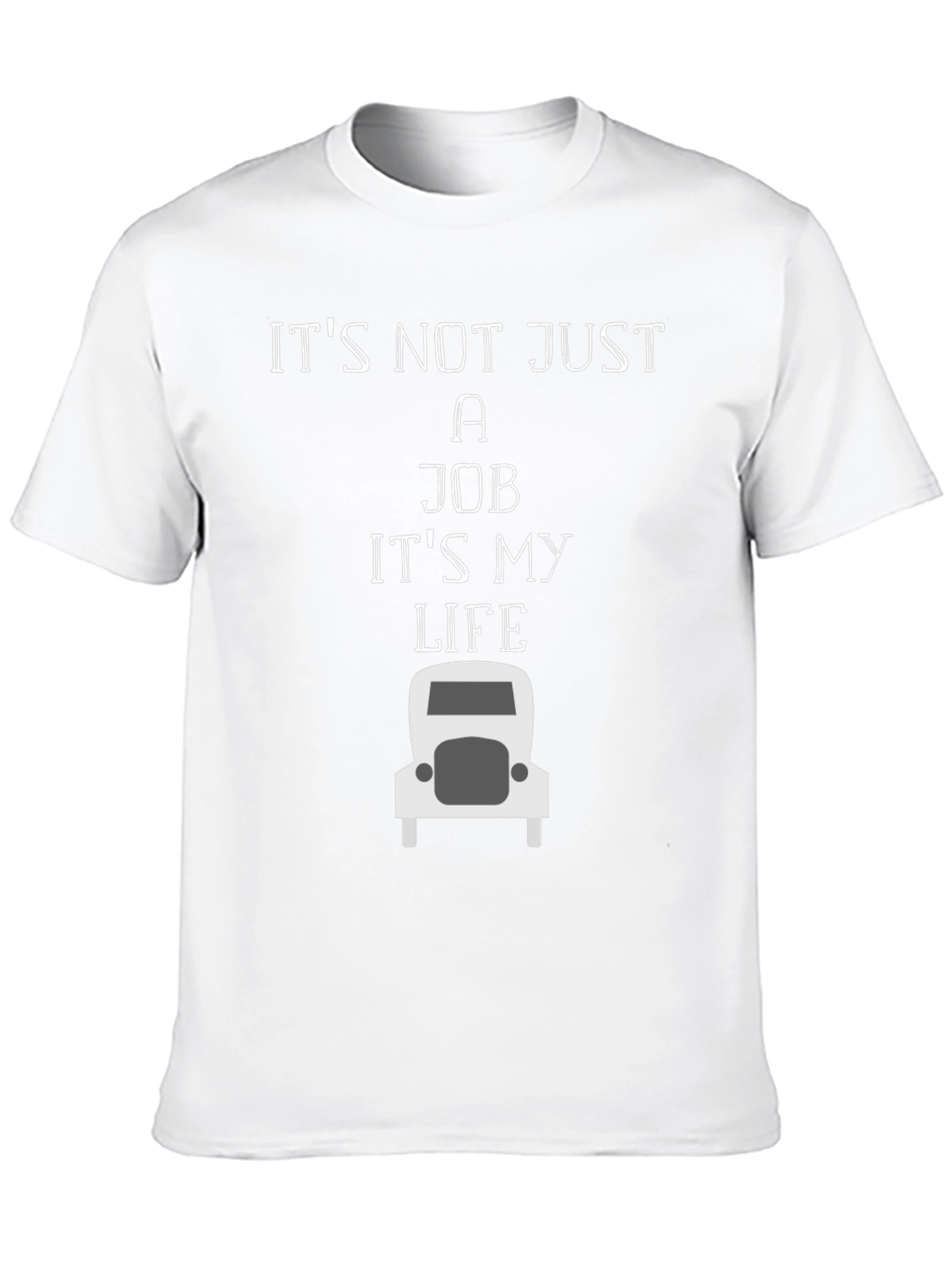 Trucker Life T-Shirt - Its Not Just a Job