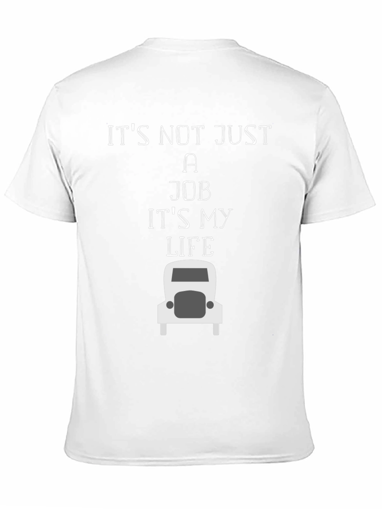 Trucker Life T-Shirt - Its Not Just a Job