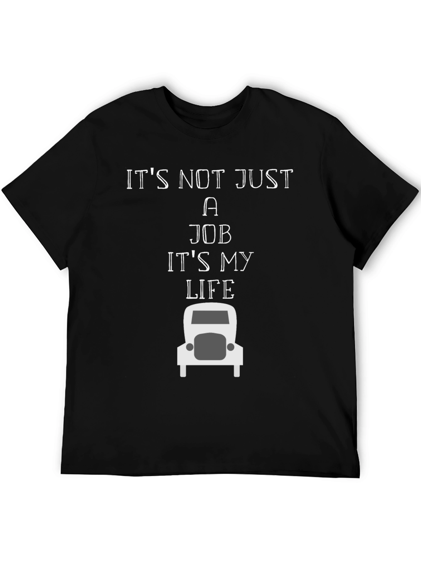 Trucker Life T-Shirt - Its Not Just a Job