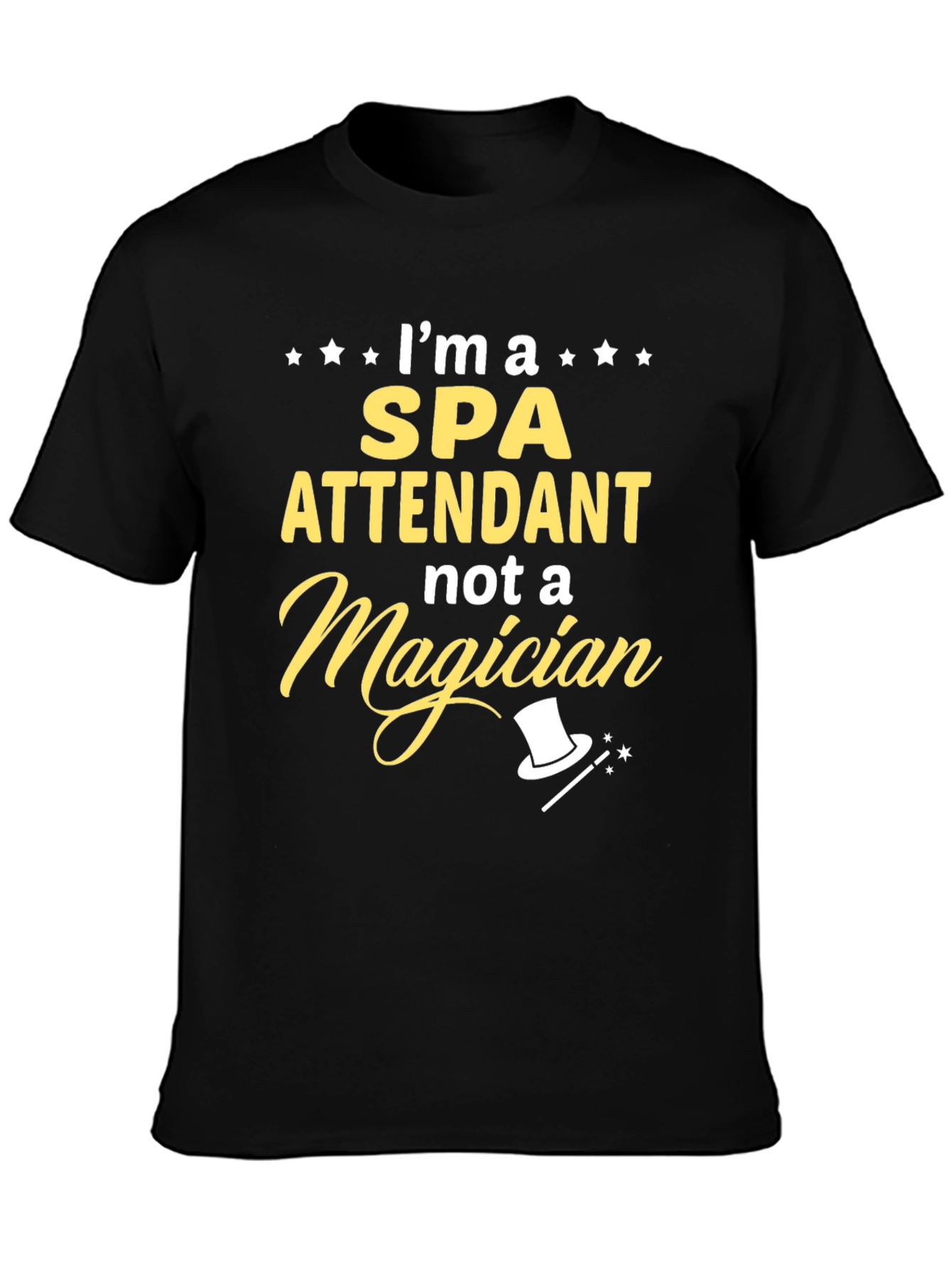 Spa Attendant Not a Magician Graphic T-Shirt