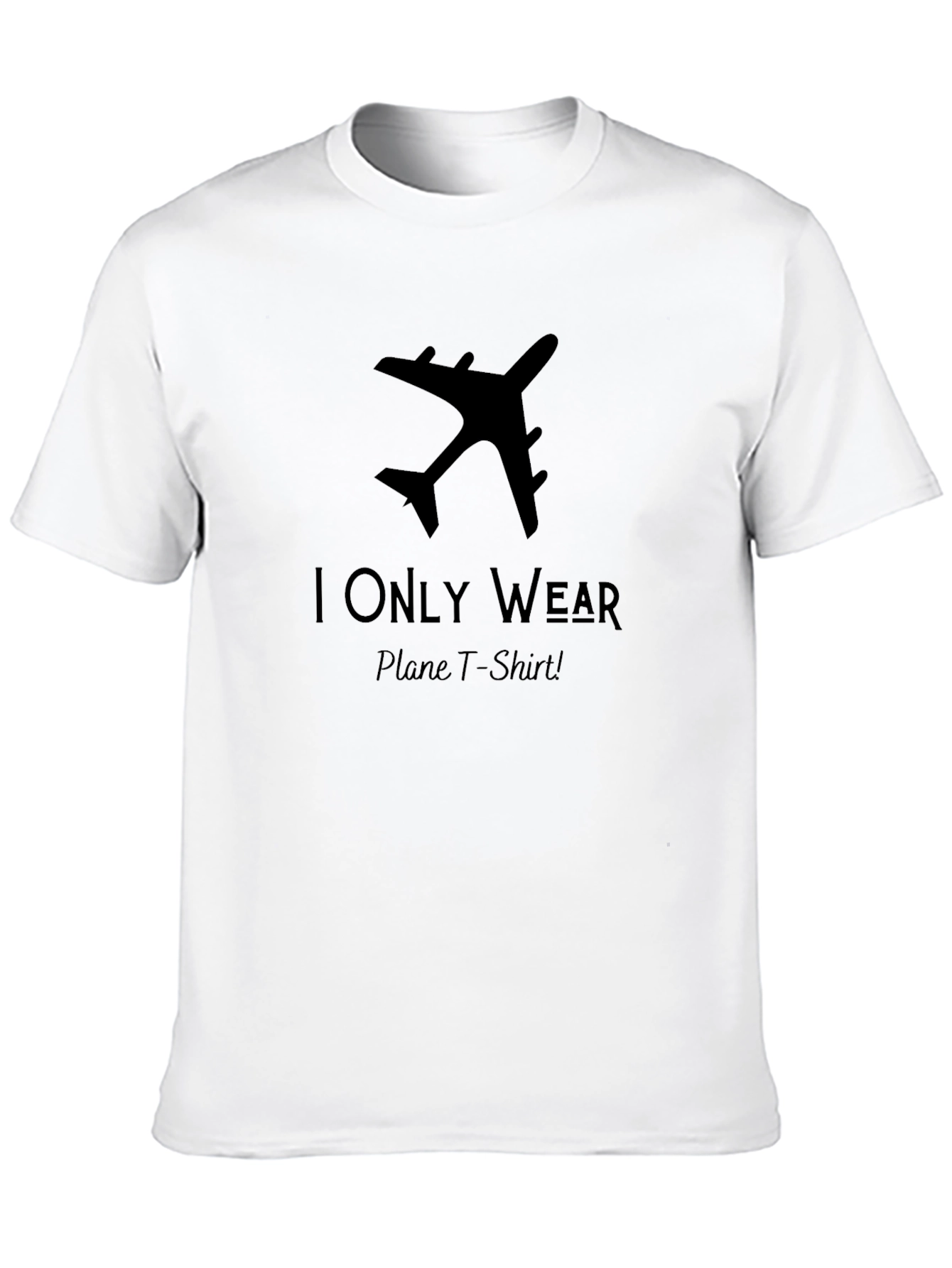 Airplane T-Shirt - I Only Wear Plane T-Shirts!