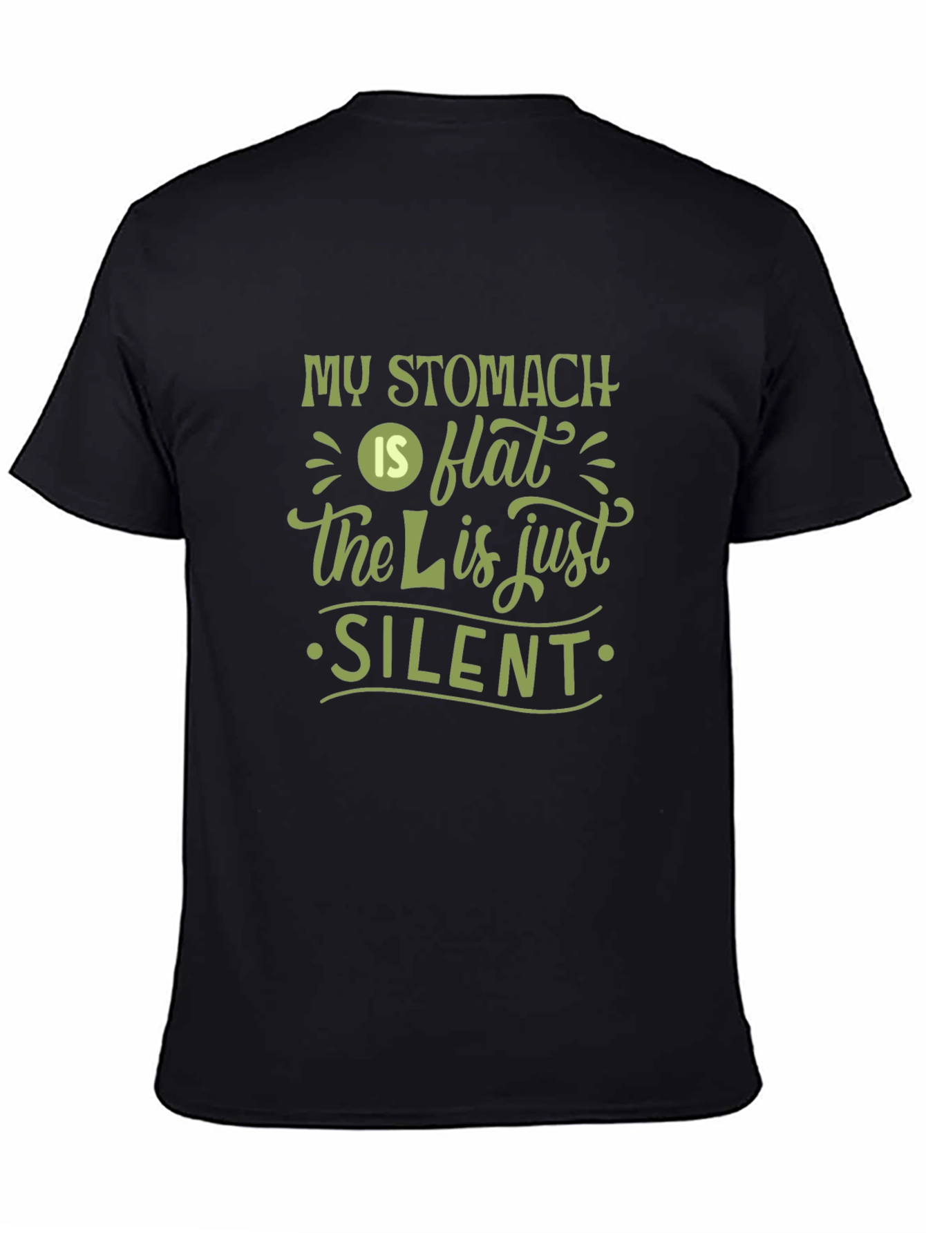Funny My Stomach is Flat Silent L T-Shirt