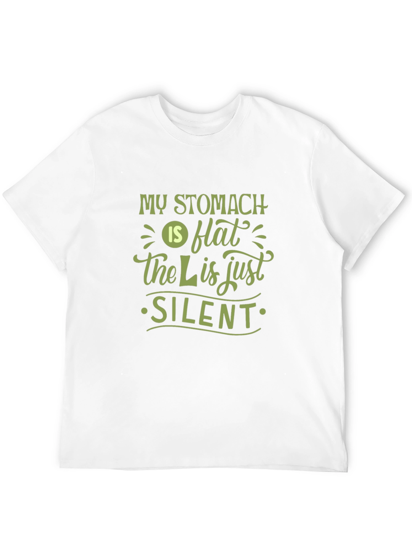 Funny My Stomach is Flat Silent L T-Shirt