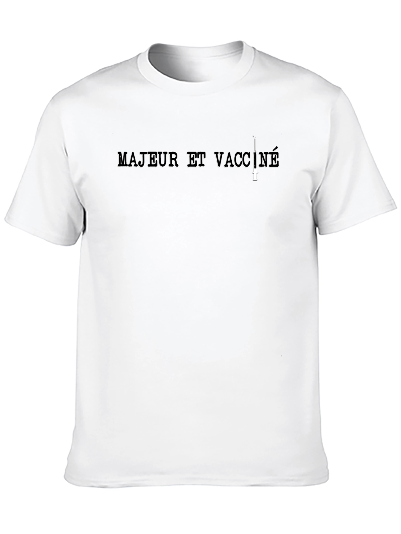 Majeur et Vacciné T-Shirt - Adult & Vaccinated Tee