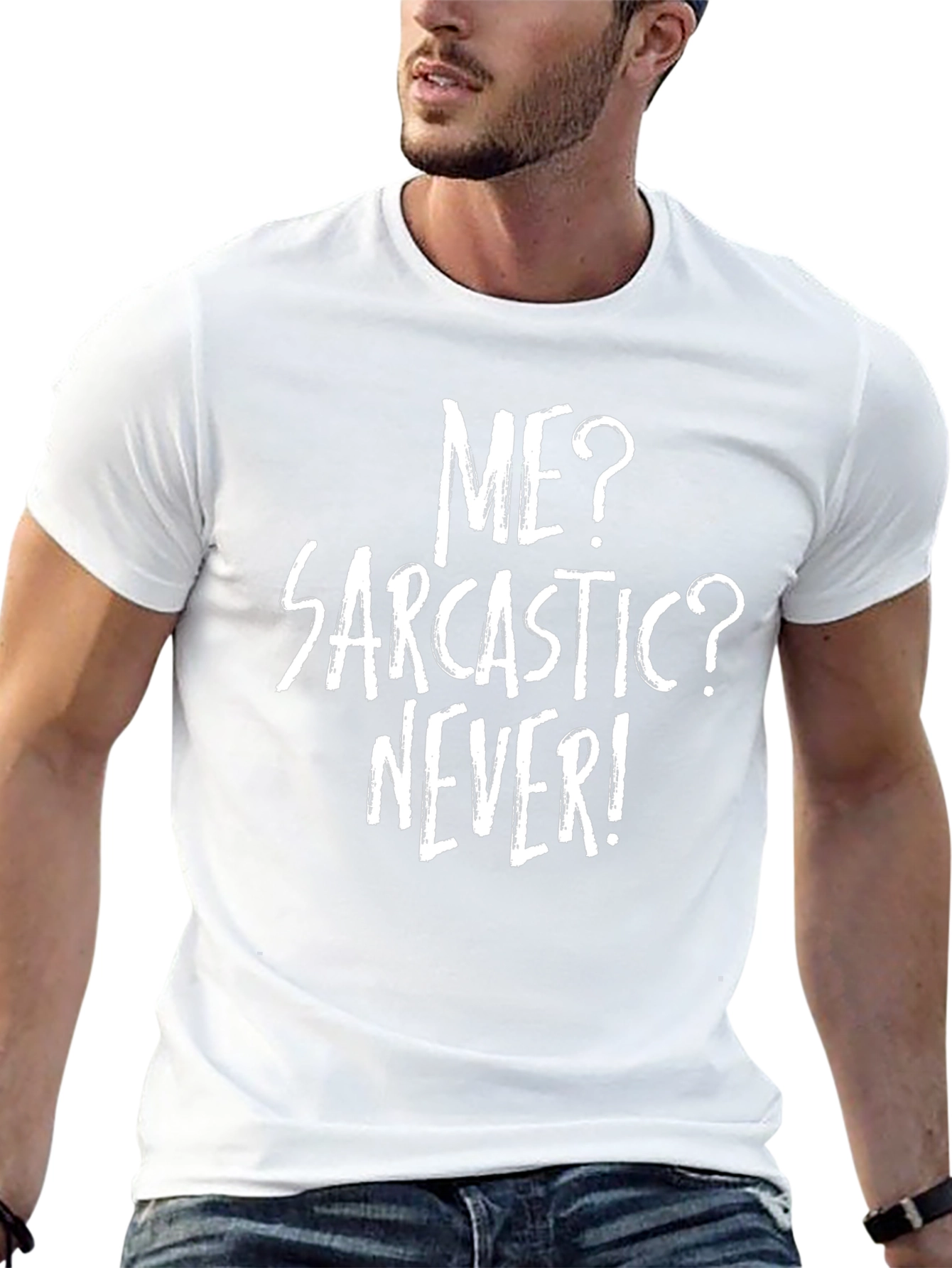 Sarcastic? Never! Graphic T-Shirt