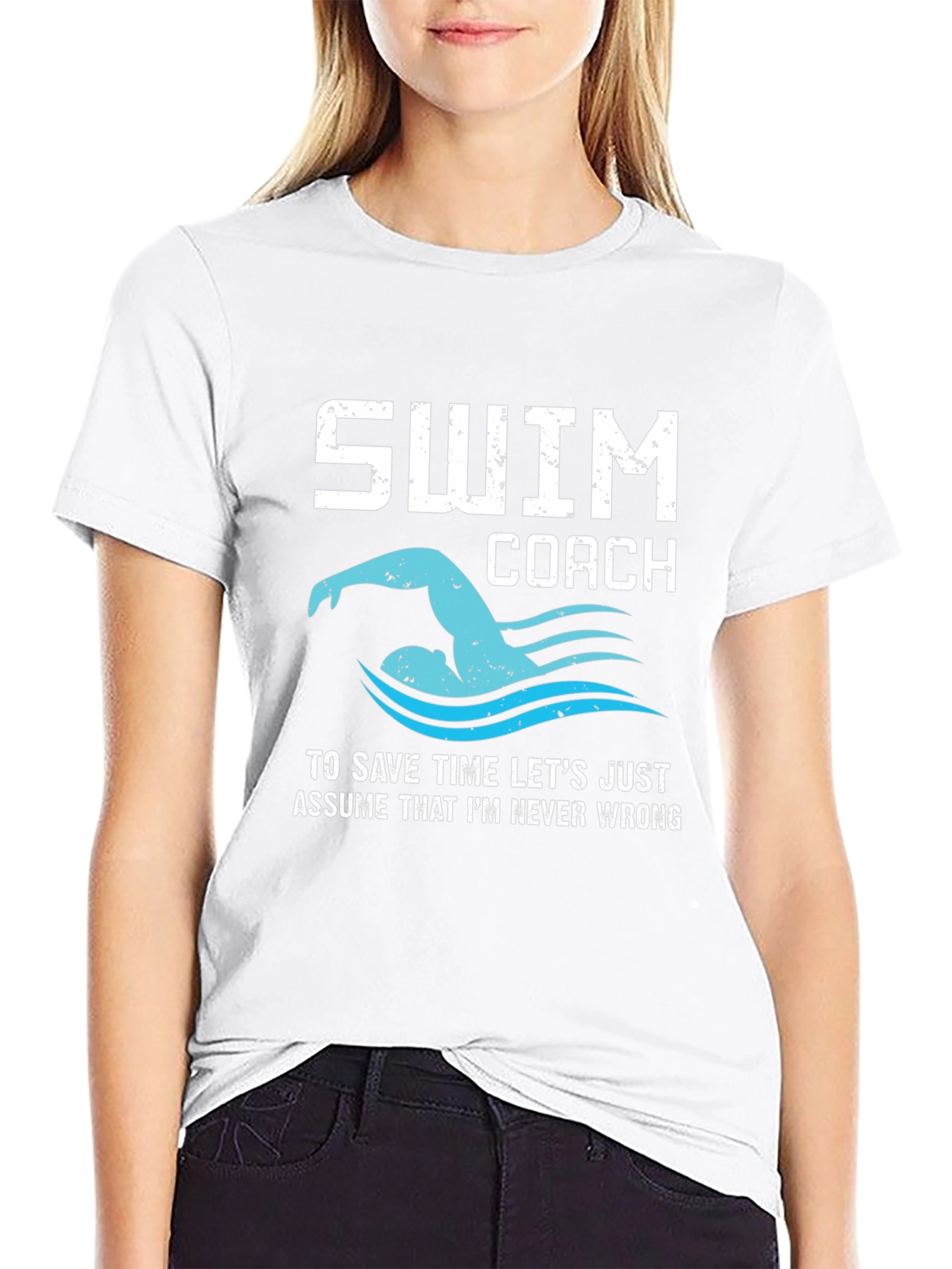 Swim Coach T-Shirt - Always Right Funny Swimmer Tee