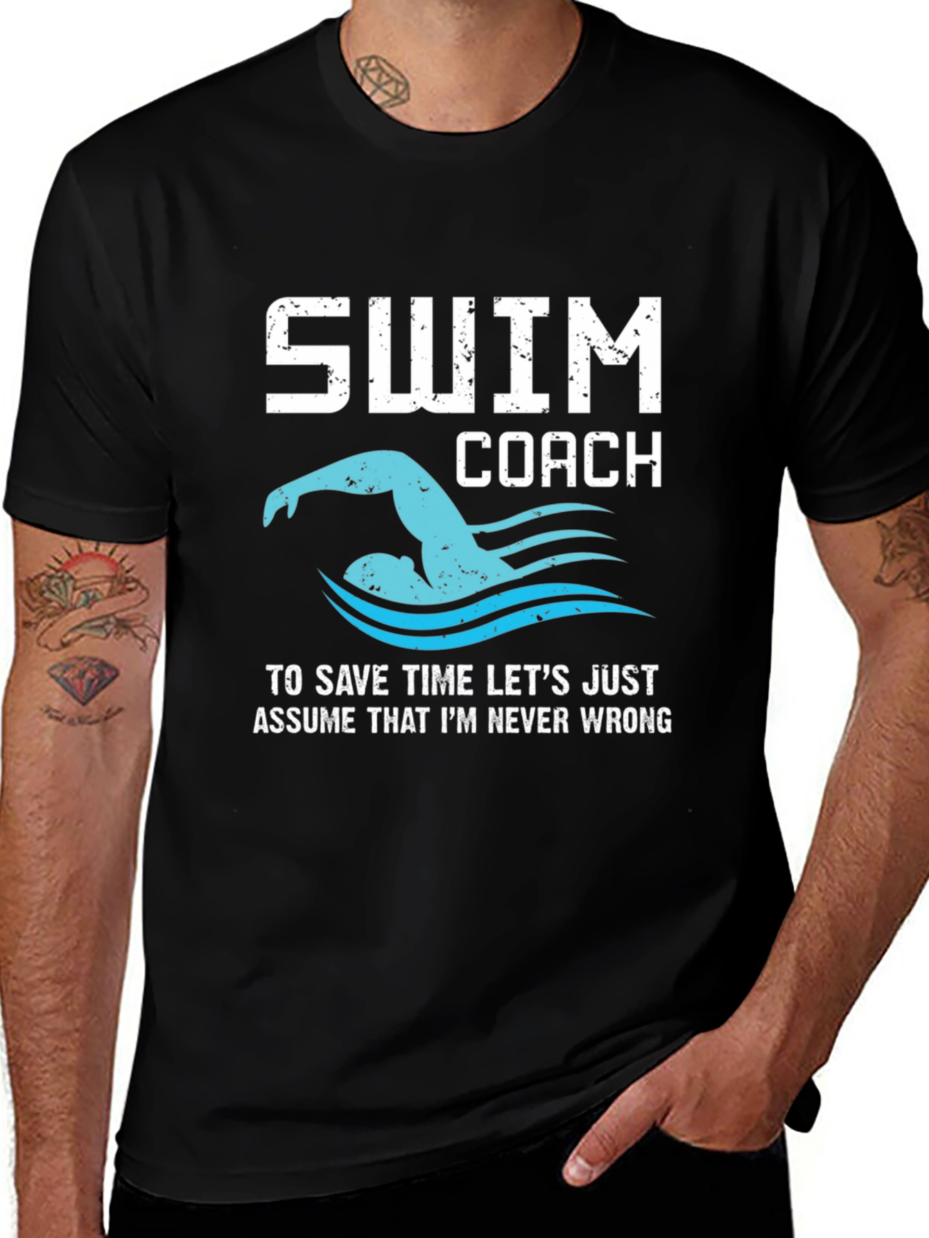 Swim Coach T-Shirt - Always Right Funny Swimmer Tee