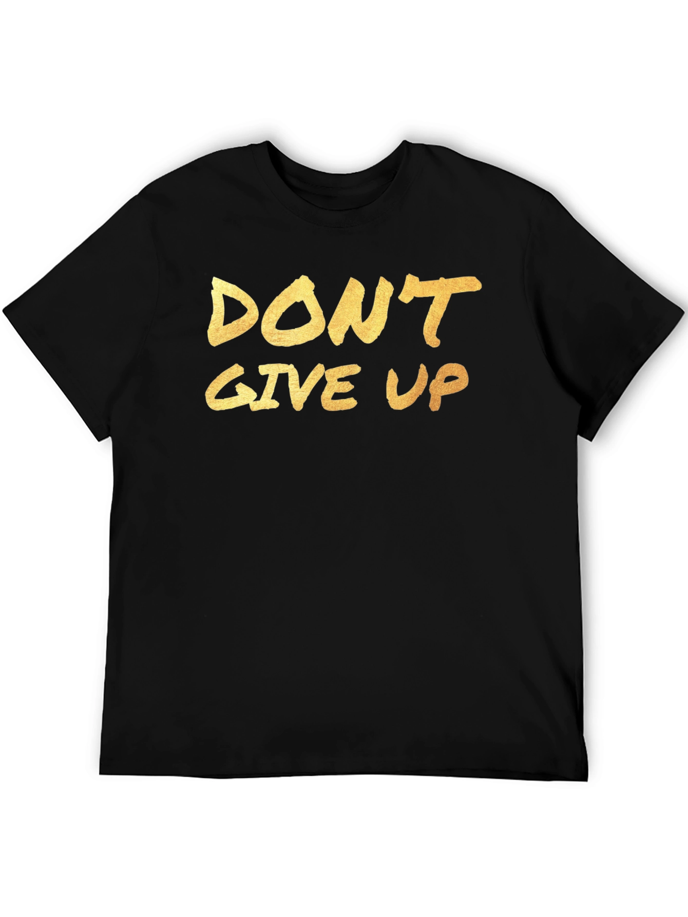 Dont Give Up Graphic Tee - Motivation Shirt