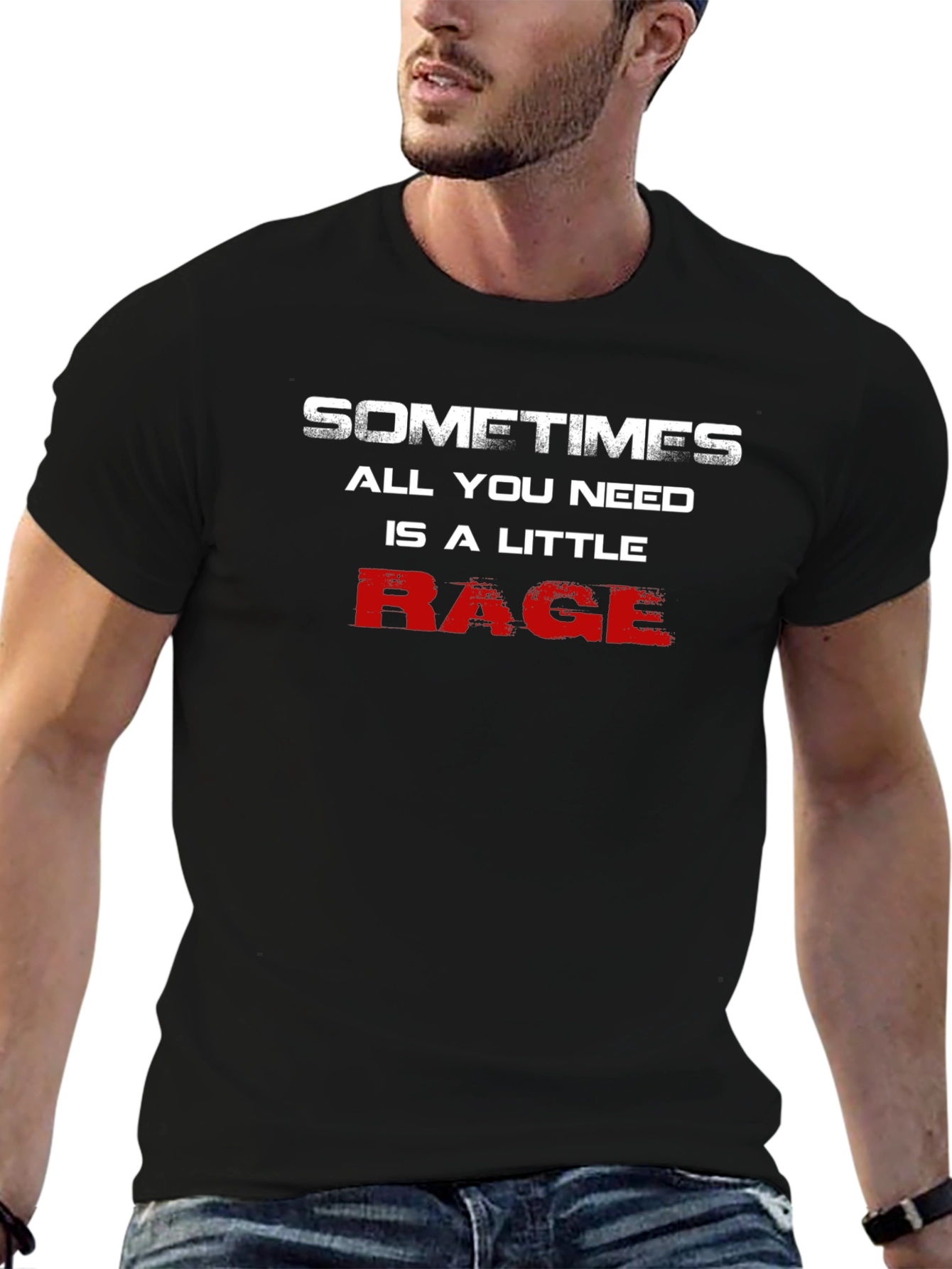 Sometimes All You Need Is A Little Rage T-Shirt