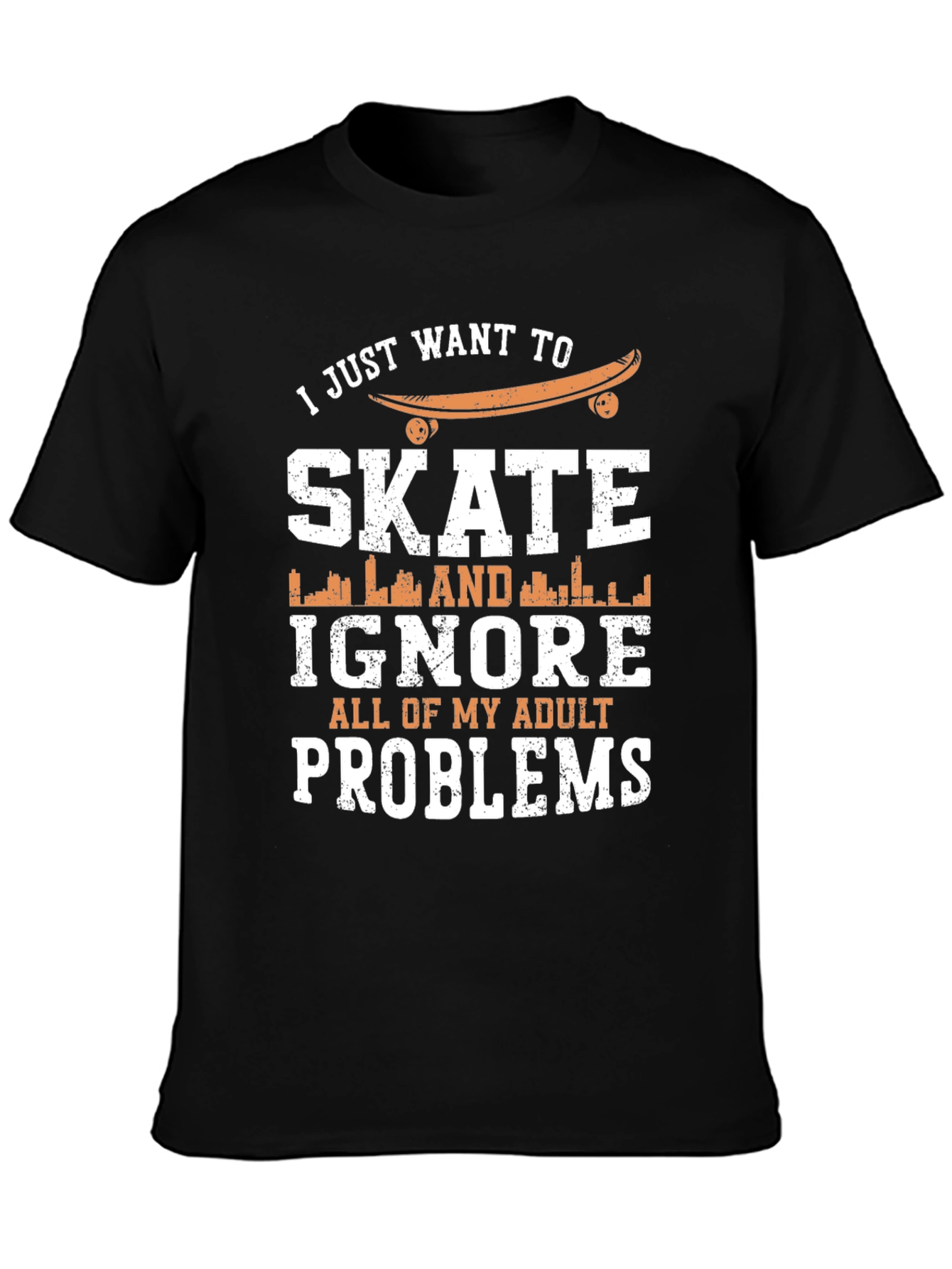Skate & Ignore Adult Problems T-Shirt