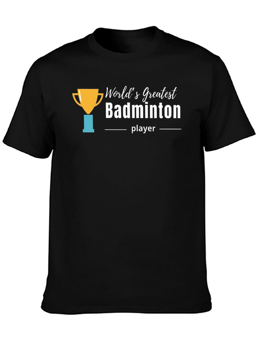 Worlds Greatest Badminton Player T-Shirt