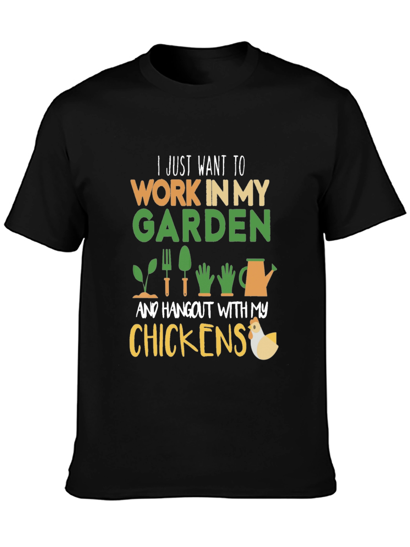 Gardening and Chickens T-Shirt