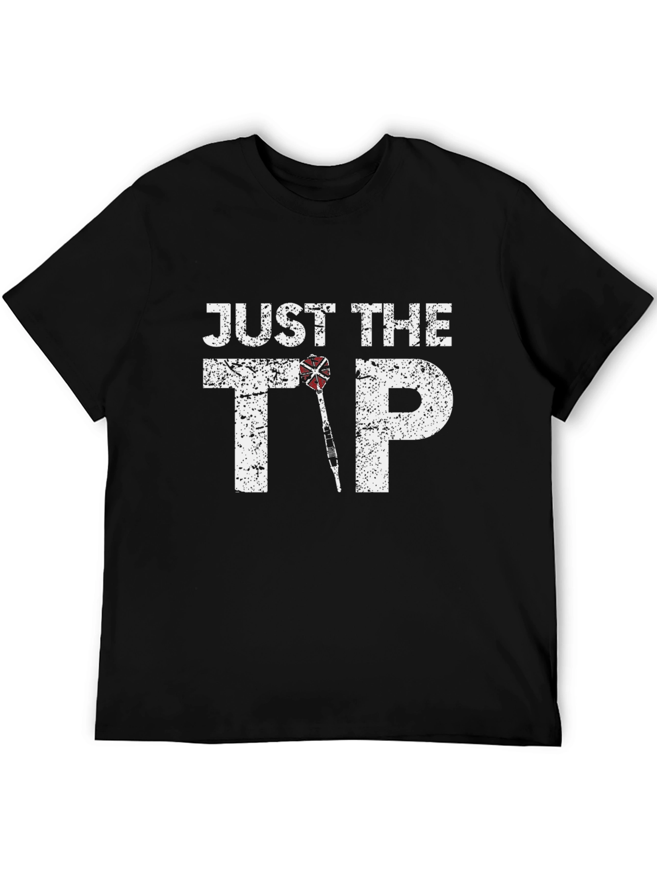 Just The Tip Funny Dart T-Shirt