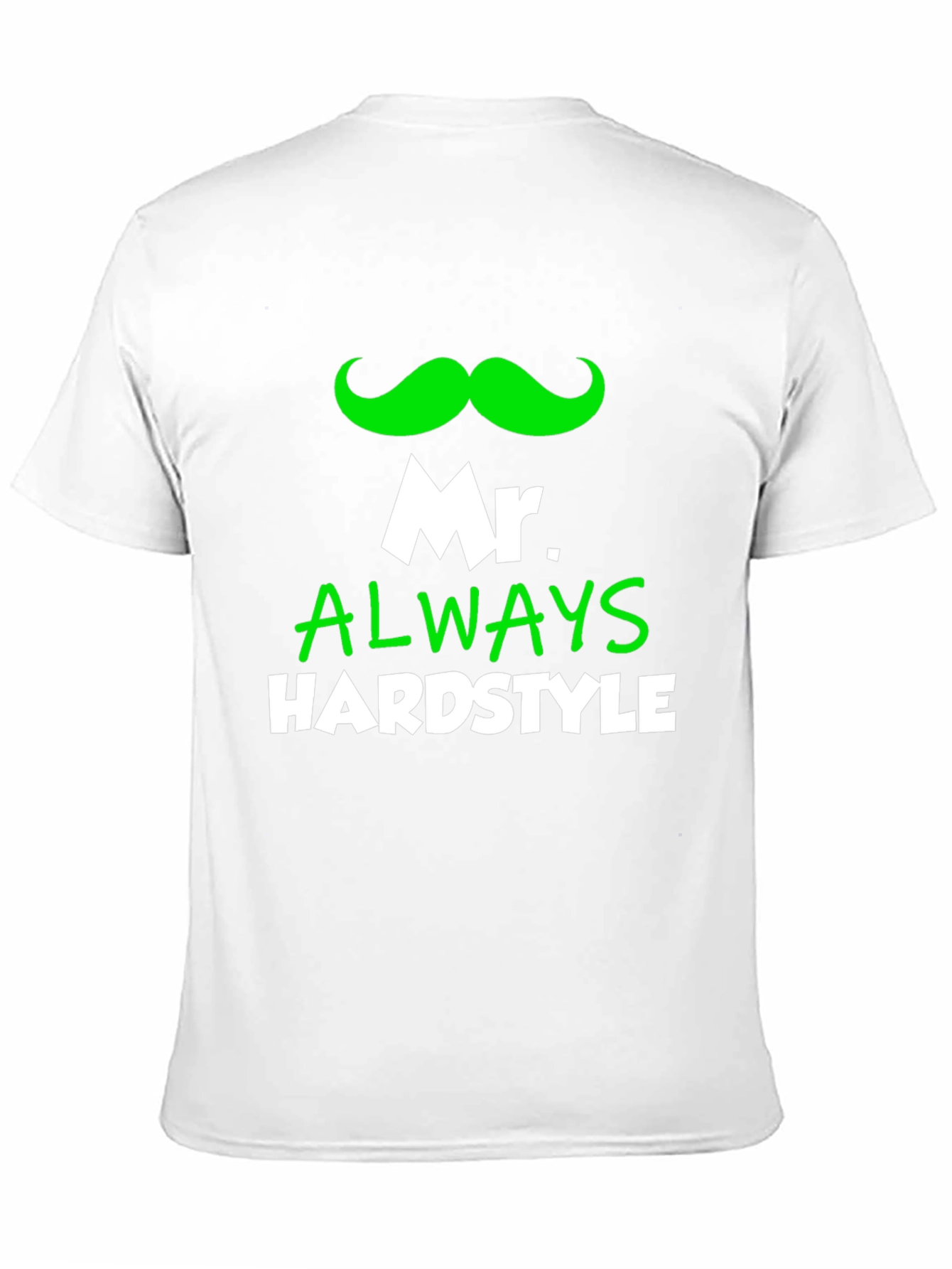 Mr. Always Hardstyle Black T-Shirt