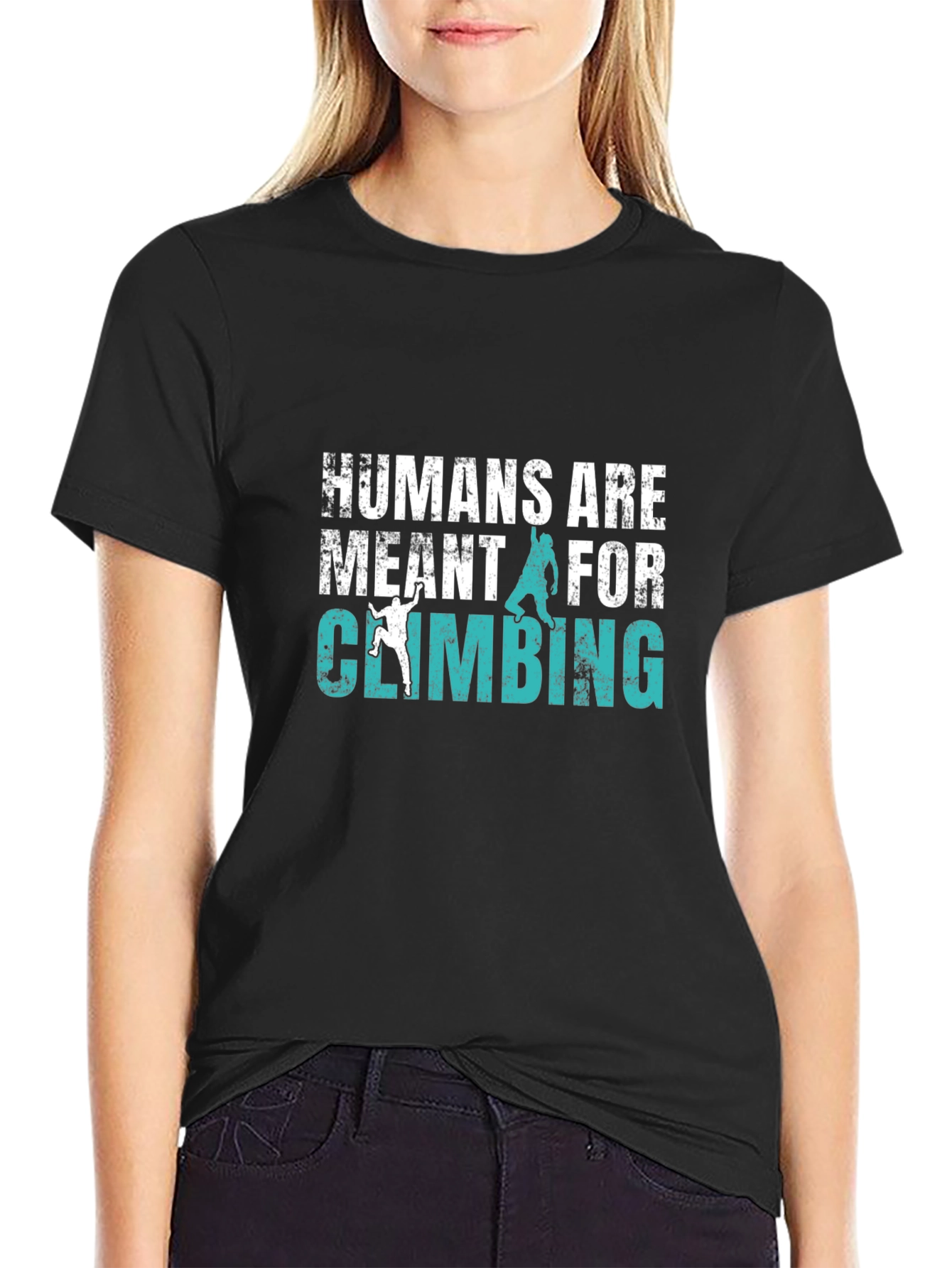 Humans Are Meant For Climbing T-Shirt