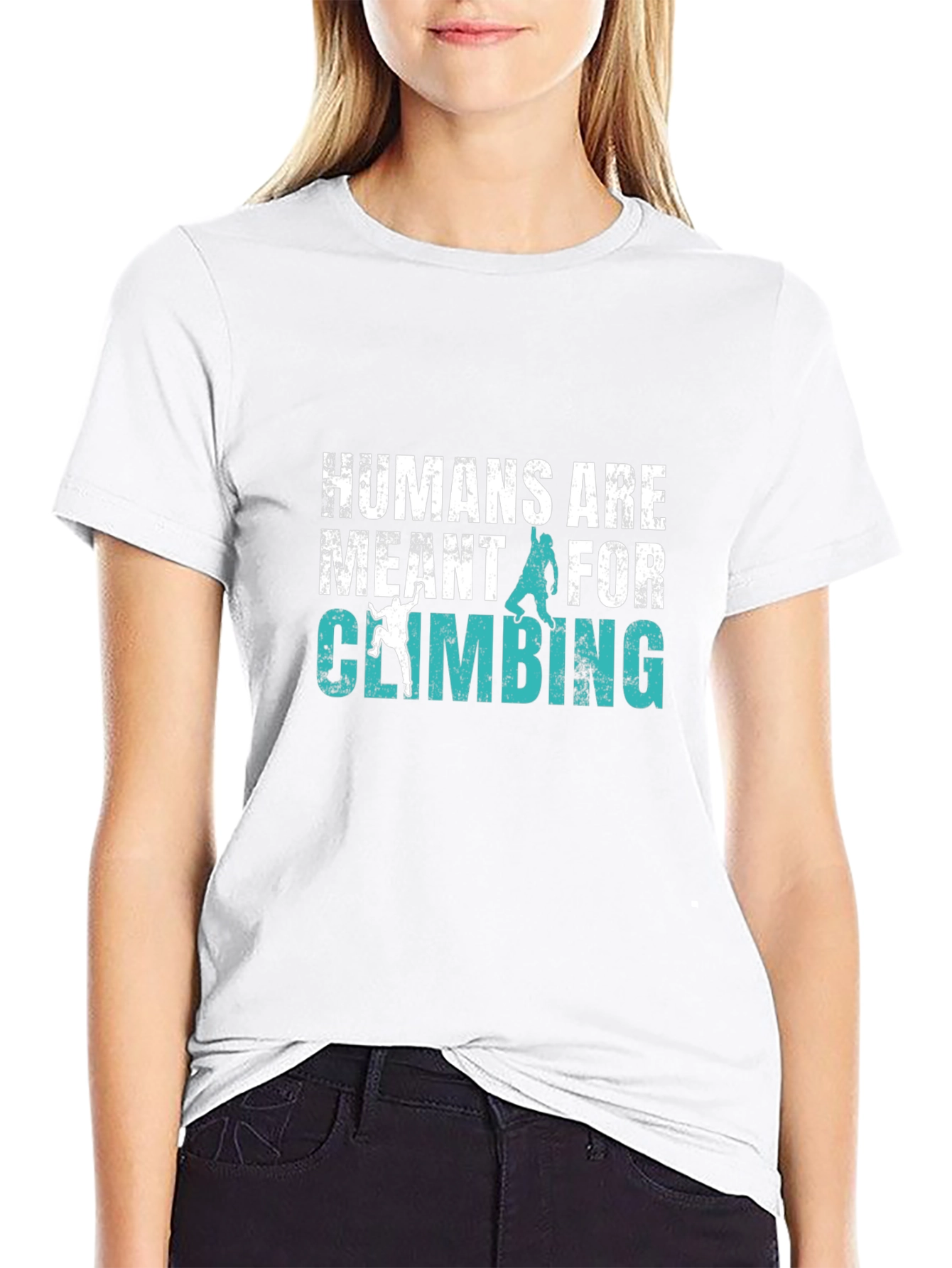 Humans Are Meant For Climbing T-Shirt