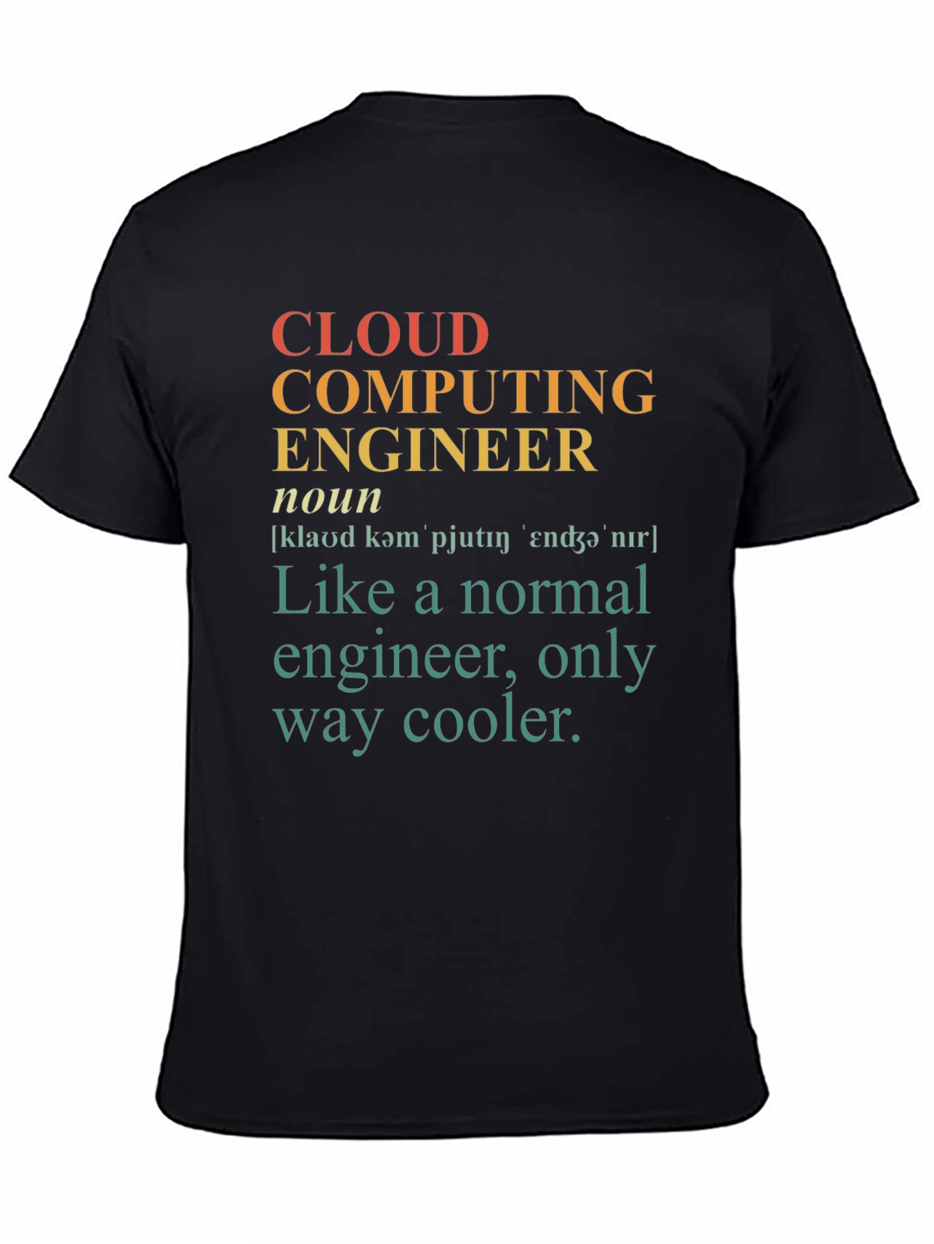 Cloud Computing Engineer Novelty T-Shirt